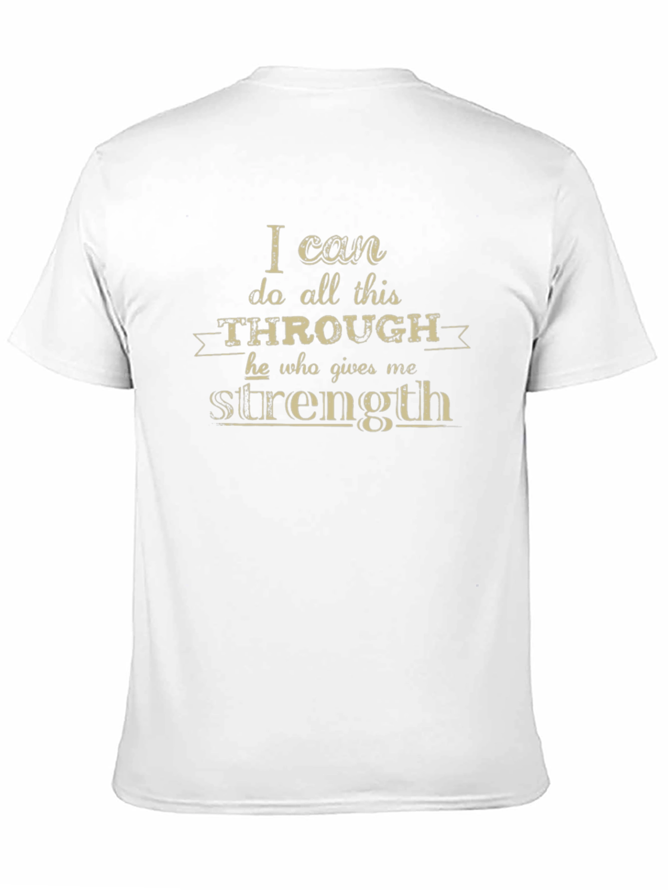Inspirational T-Shirt: I Can Do All This...
