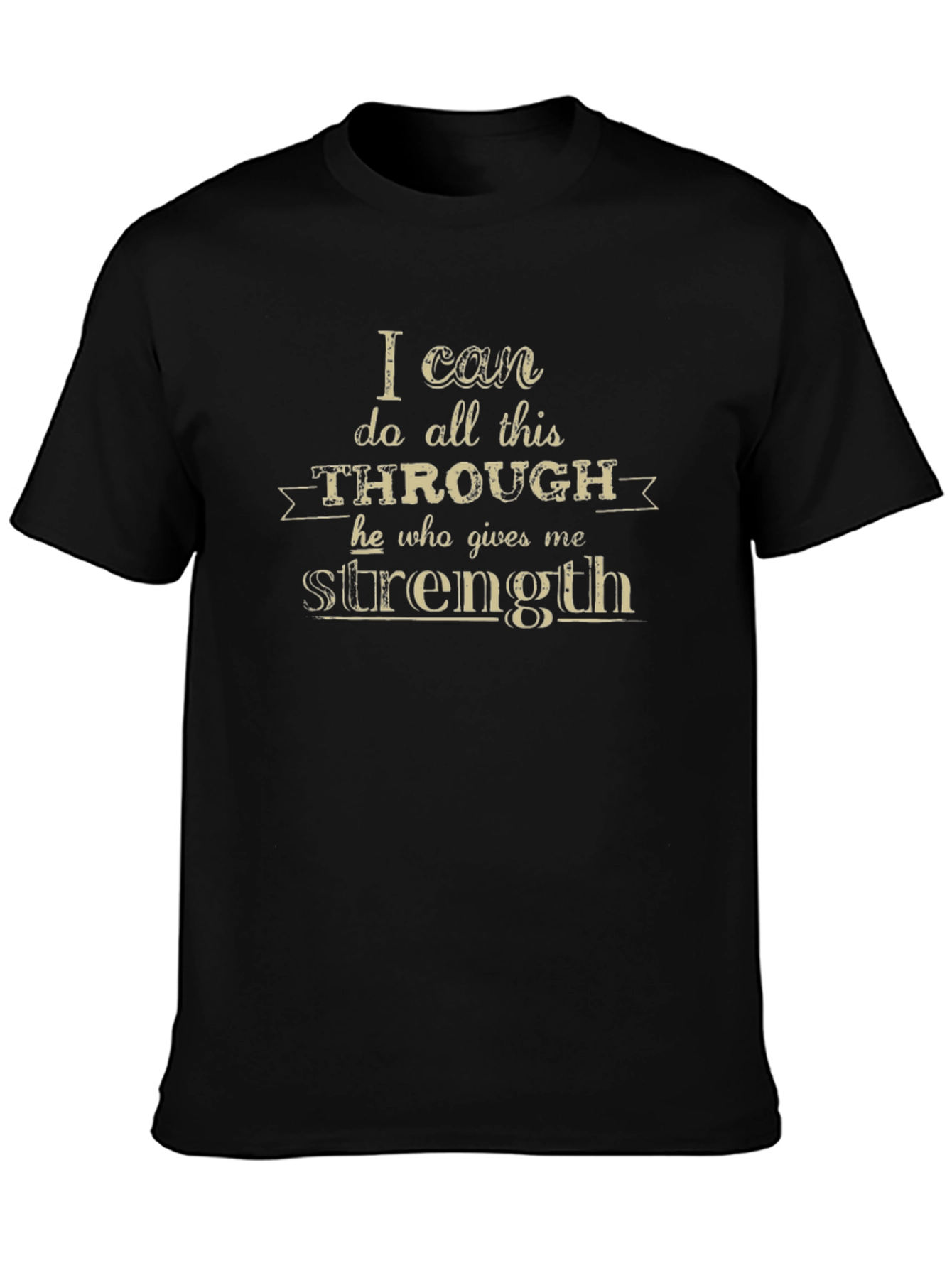 Inspirational T-Shirt: I Can Do All This...