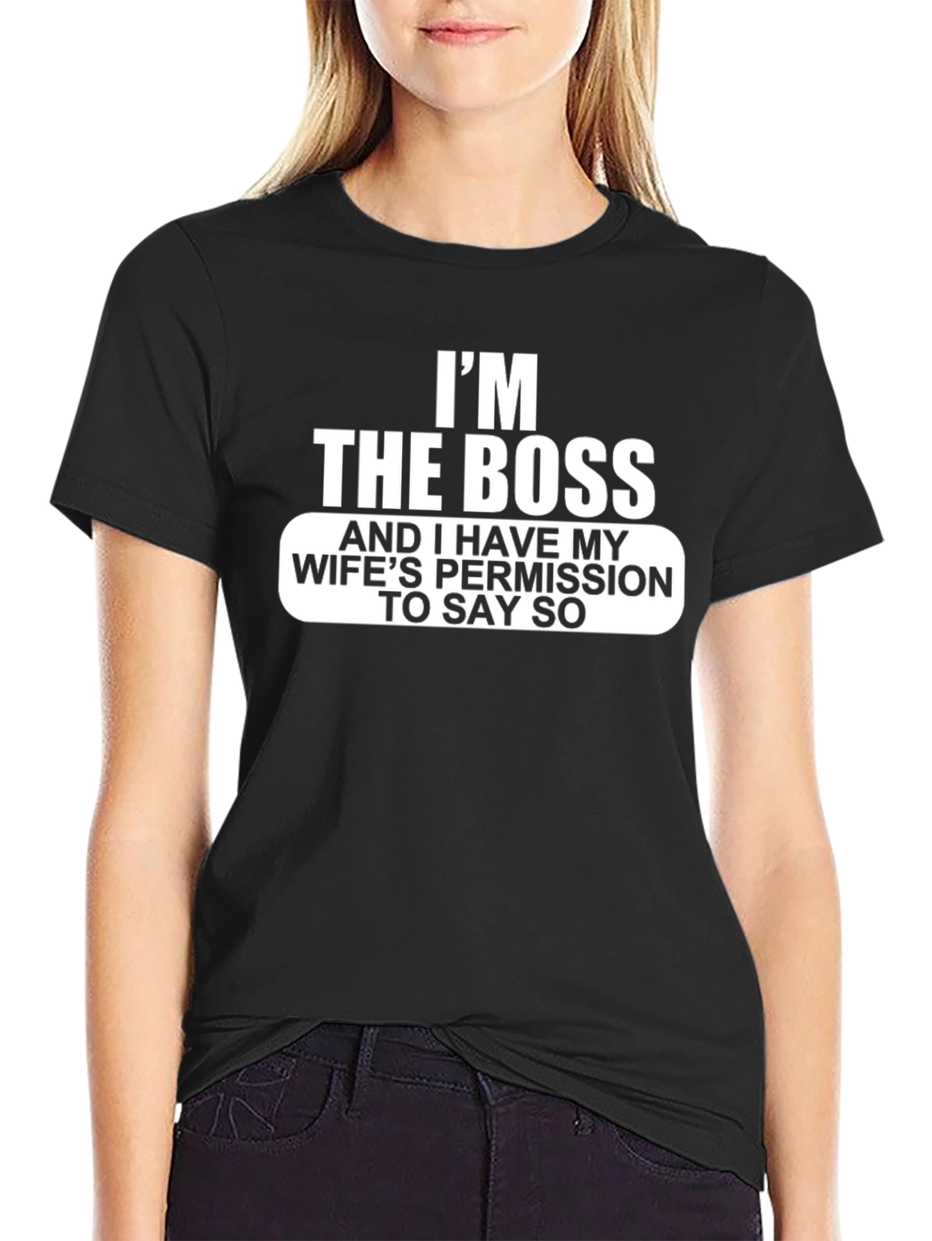 Im The Boss Funny Graphic T-Shirt