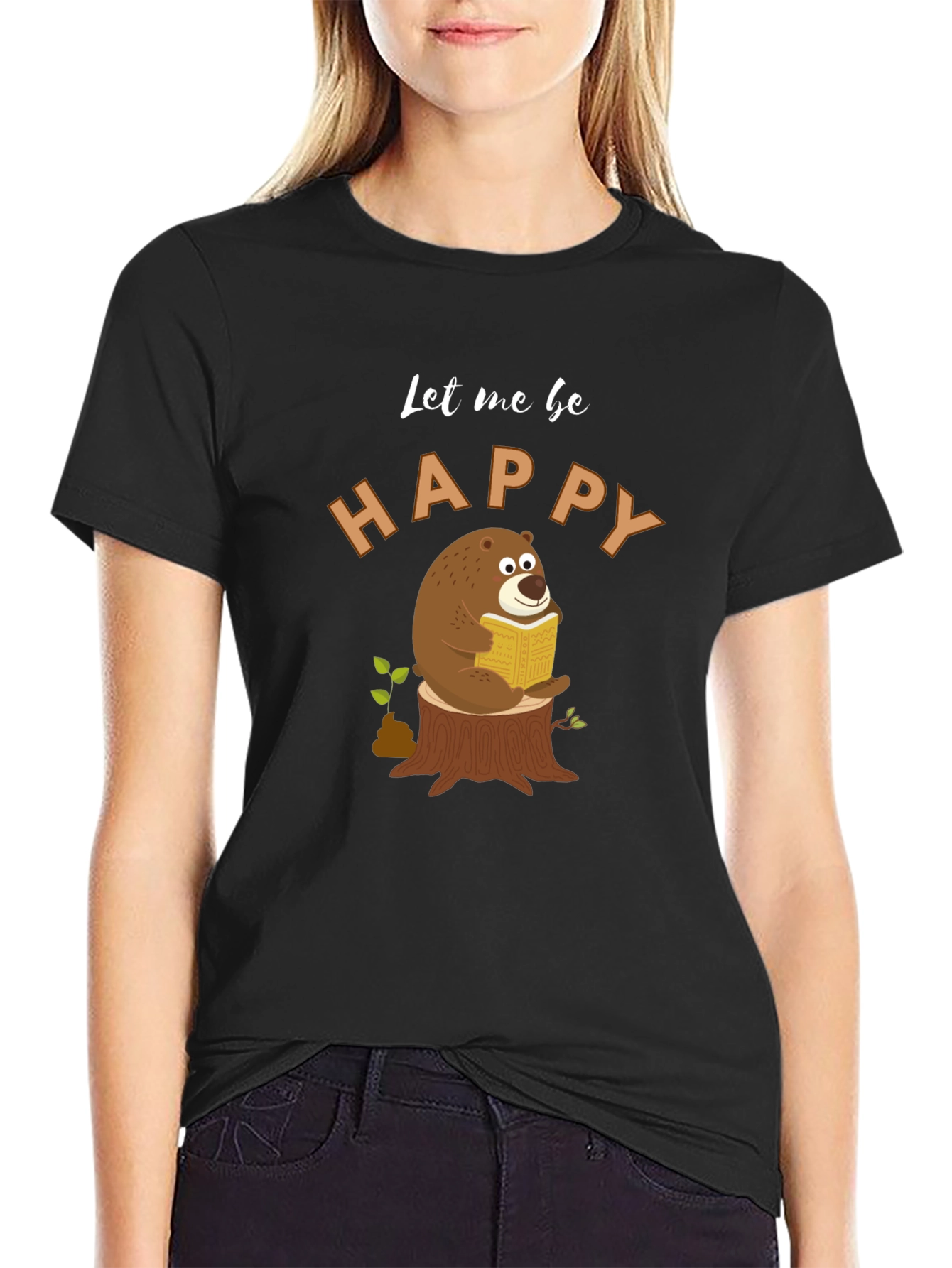 Let Me Be Happy Bear T-Shirt