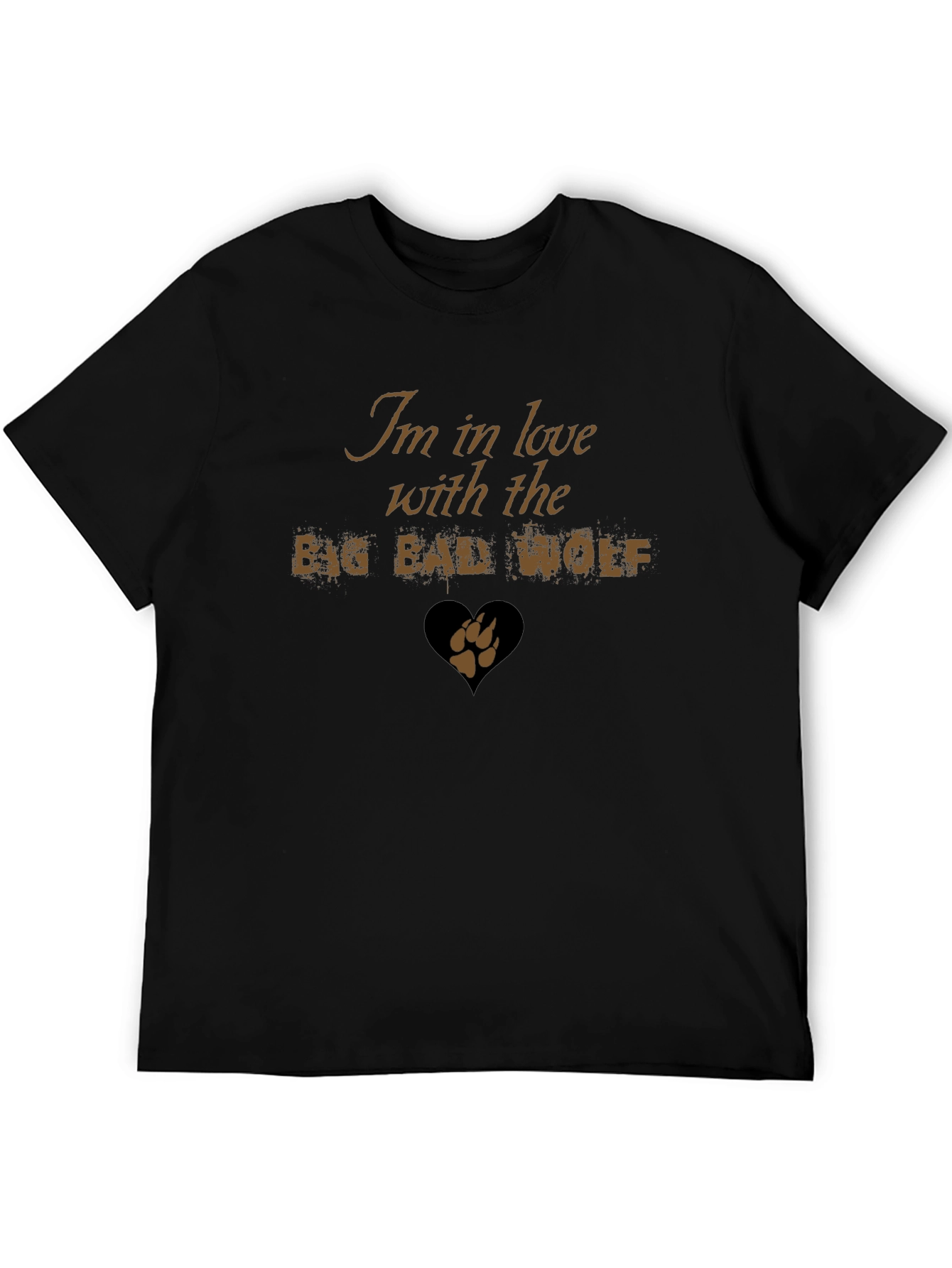 Im in Love with the Big Bad Wolf T-Shirt