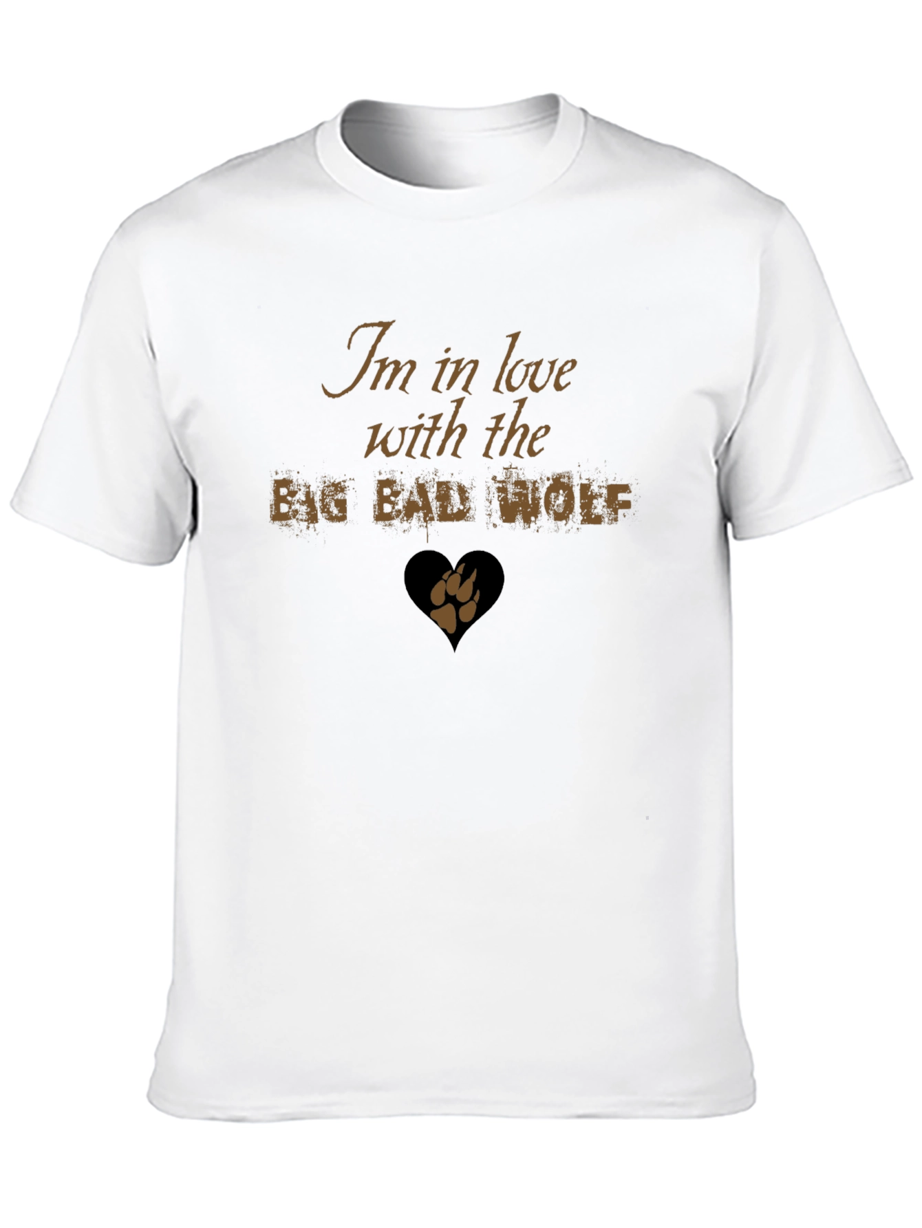 Im in Love with the Big Bad Wolf T-Shirt