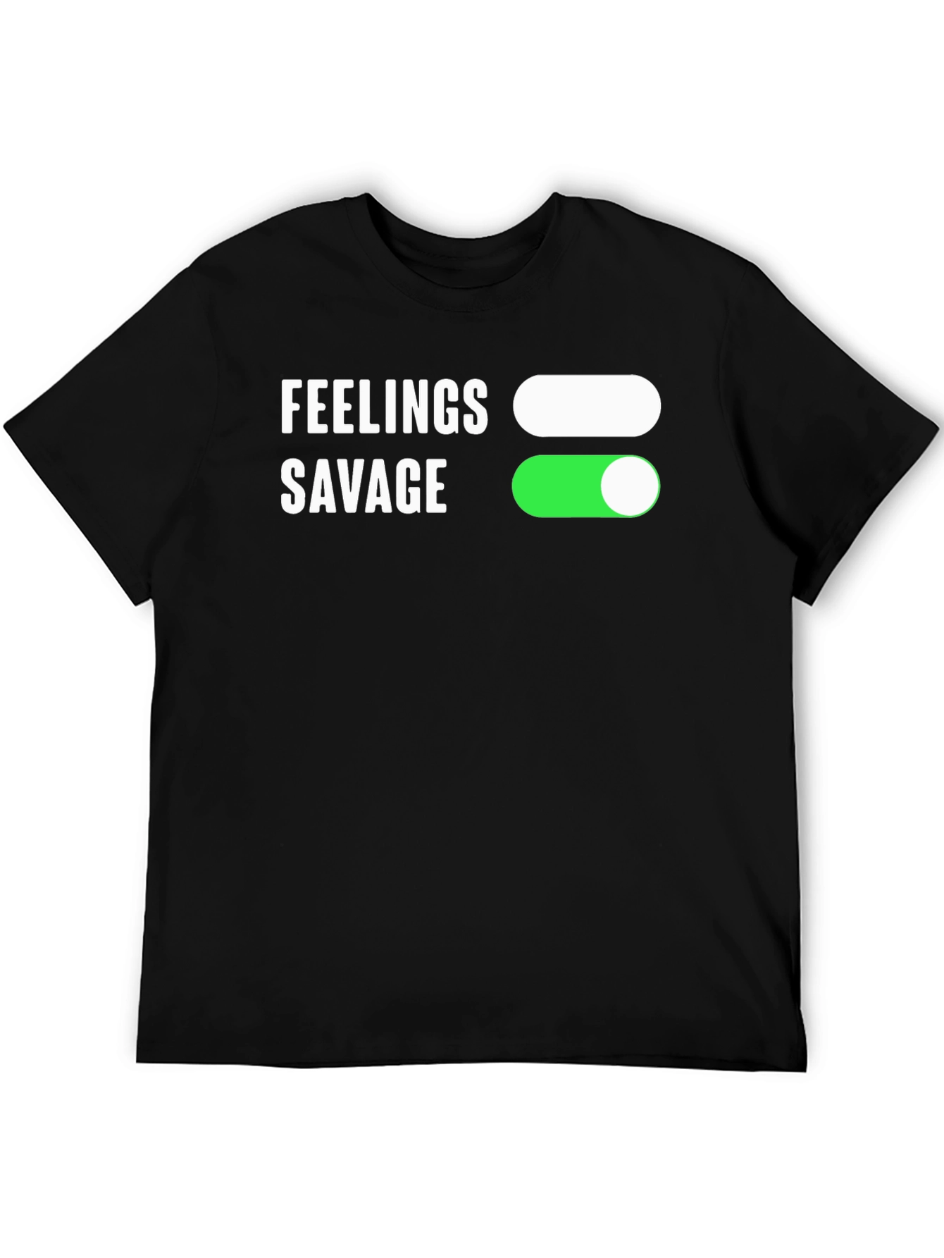 Feelings Off Savage On Graphic T-Shirt