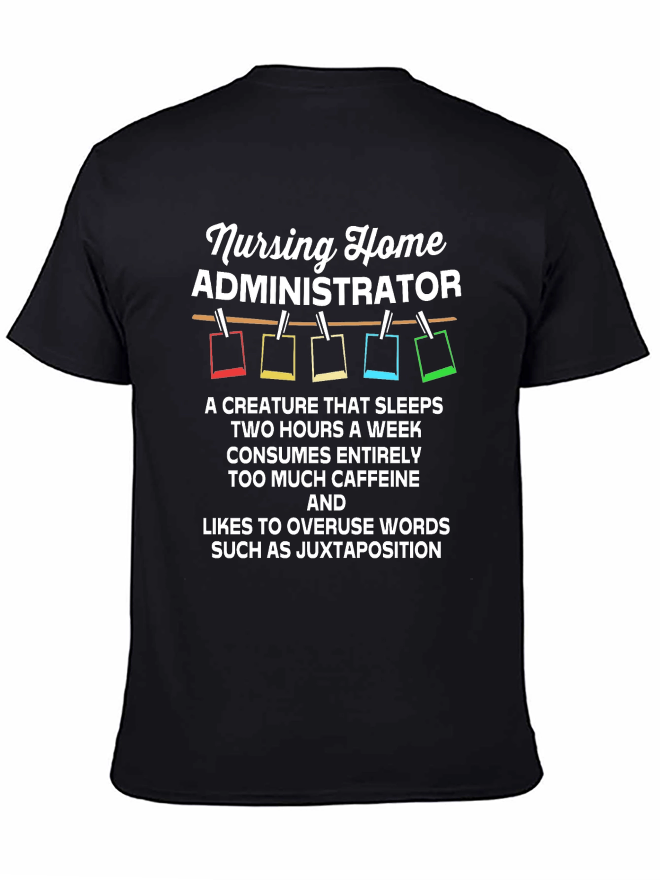 Nursing Home Administrator T-Shirt