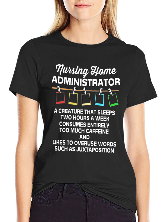 Nursing Home Administrator T-Shirt