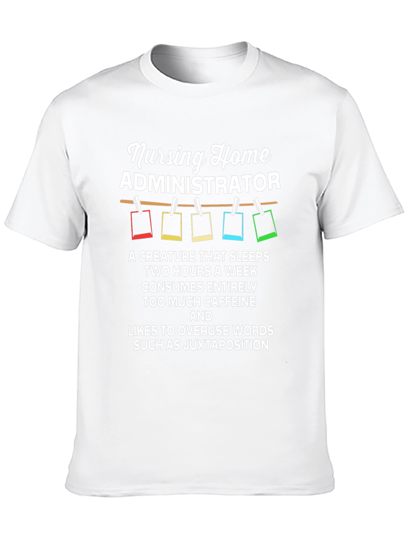 Nursing Home Administrator T-Shirt