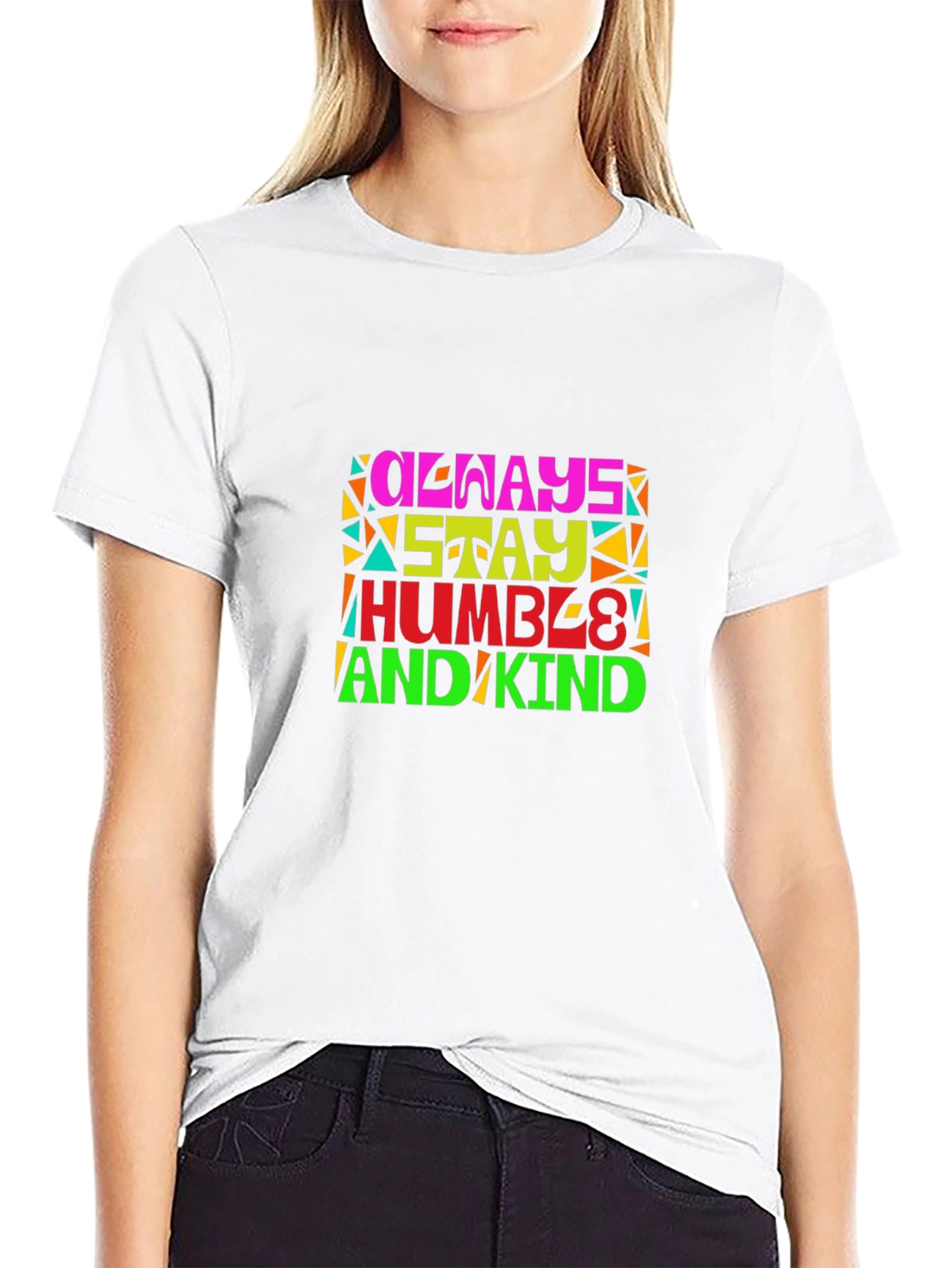 Always Stay Humble and Kind Graphic T-Shirt