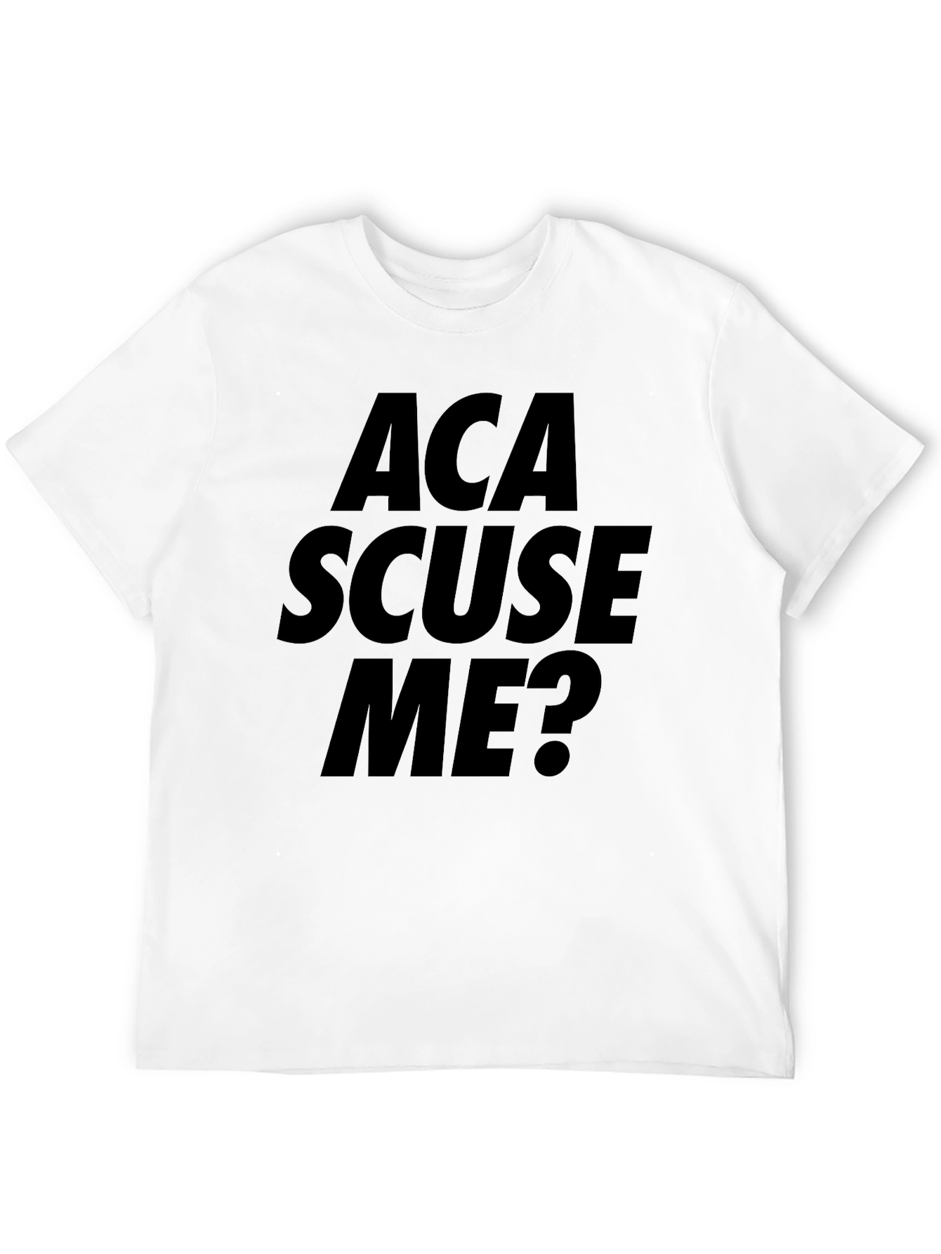 ACA Scuse Me? Black Graphic T-Shirt