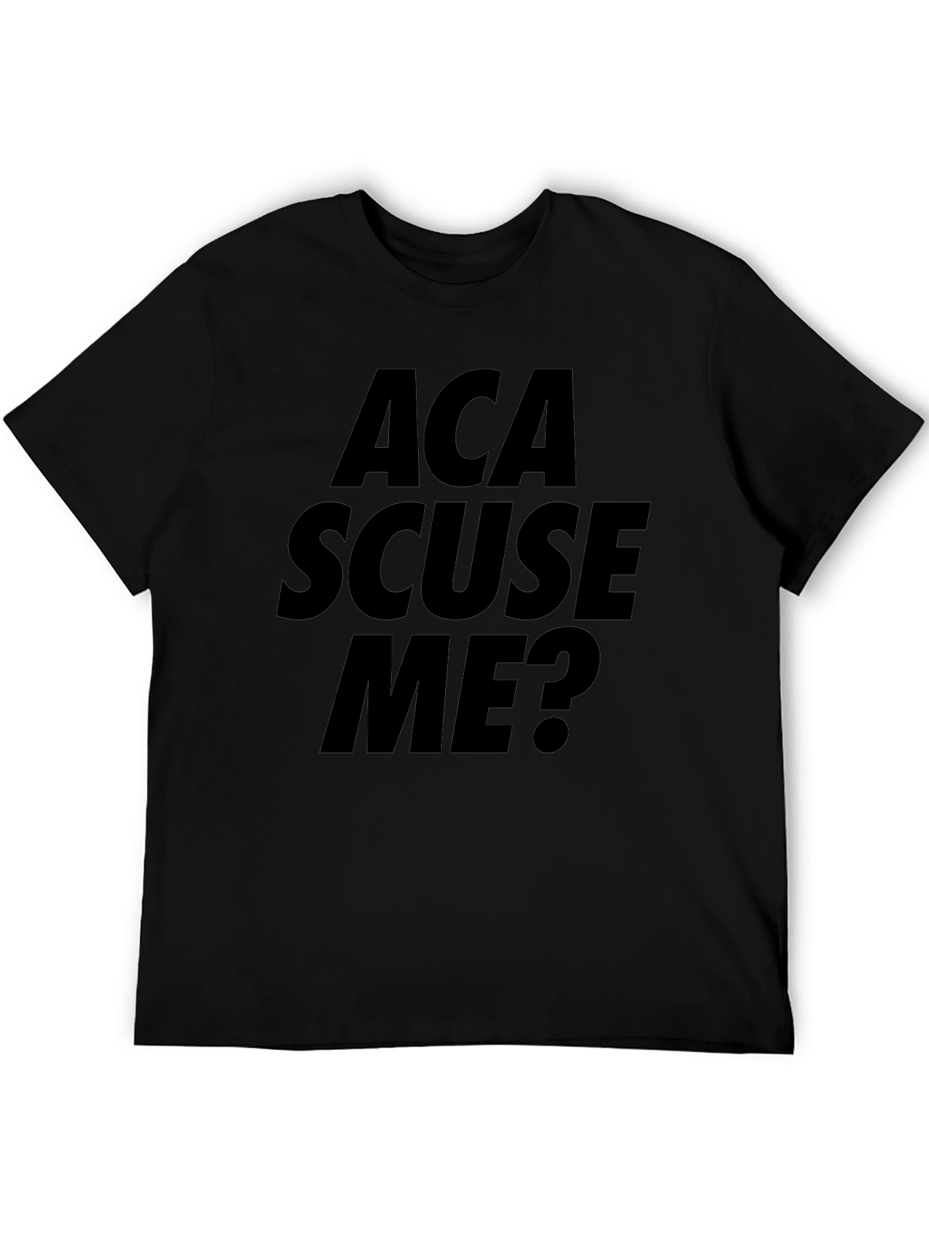 ACA Scuse Me? Black Graphic T-Shirt