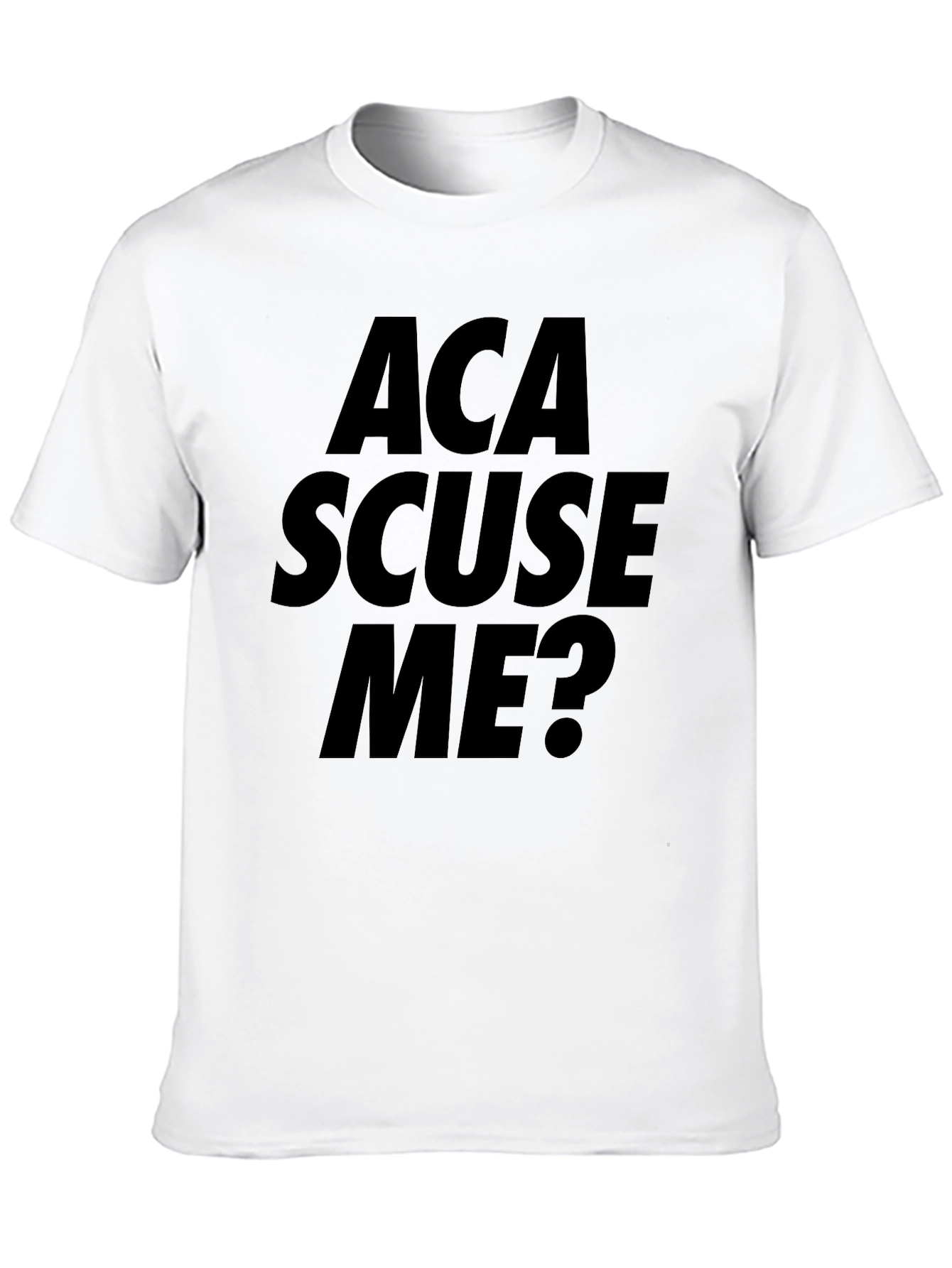 ACA Scuse Me? Black Graphic T-Shirt