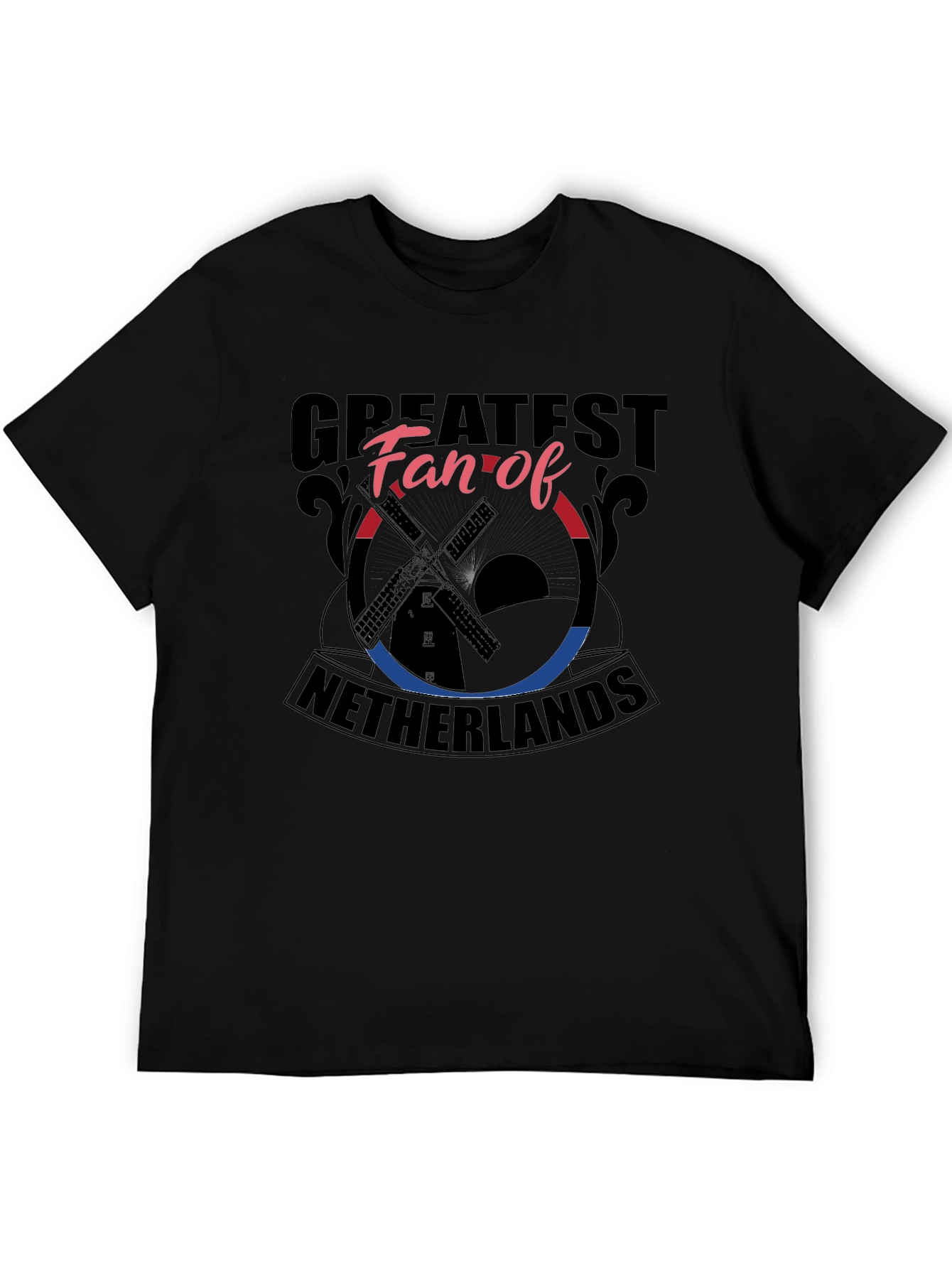 Netherlands Fan T-Shirt: Greatest Fan