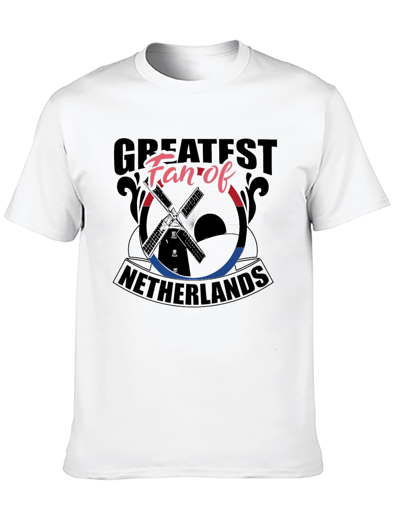Netherlands Fan T-Shirt: Greatest Fan