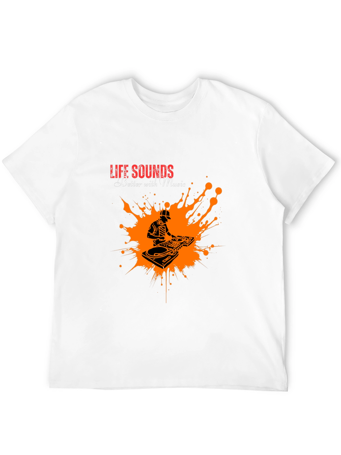 Life Sounds Better with Music T-Shirt
