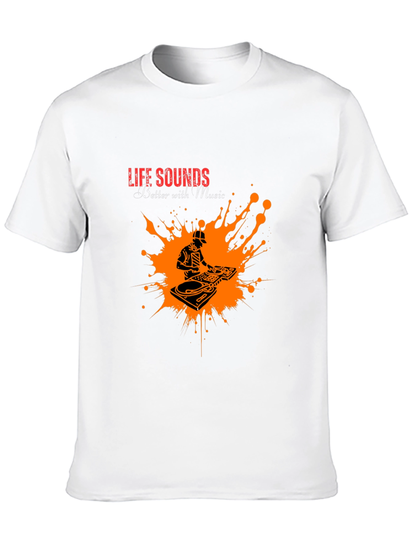 Life Sounds Better with Music T-Shirt