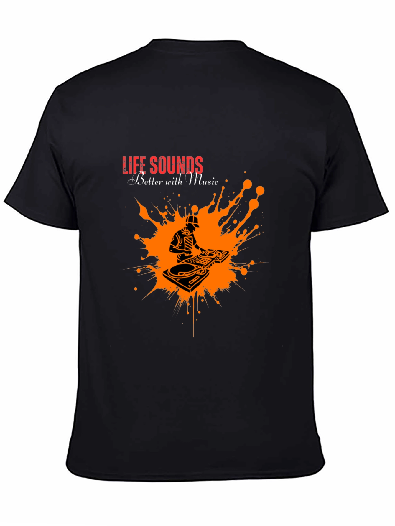 Life Sounds Better with Music T-Shirt