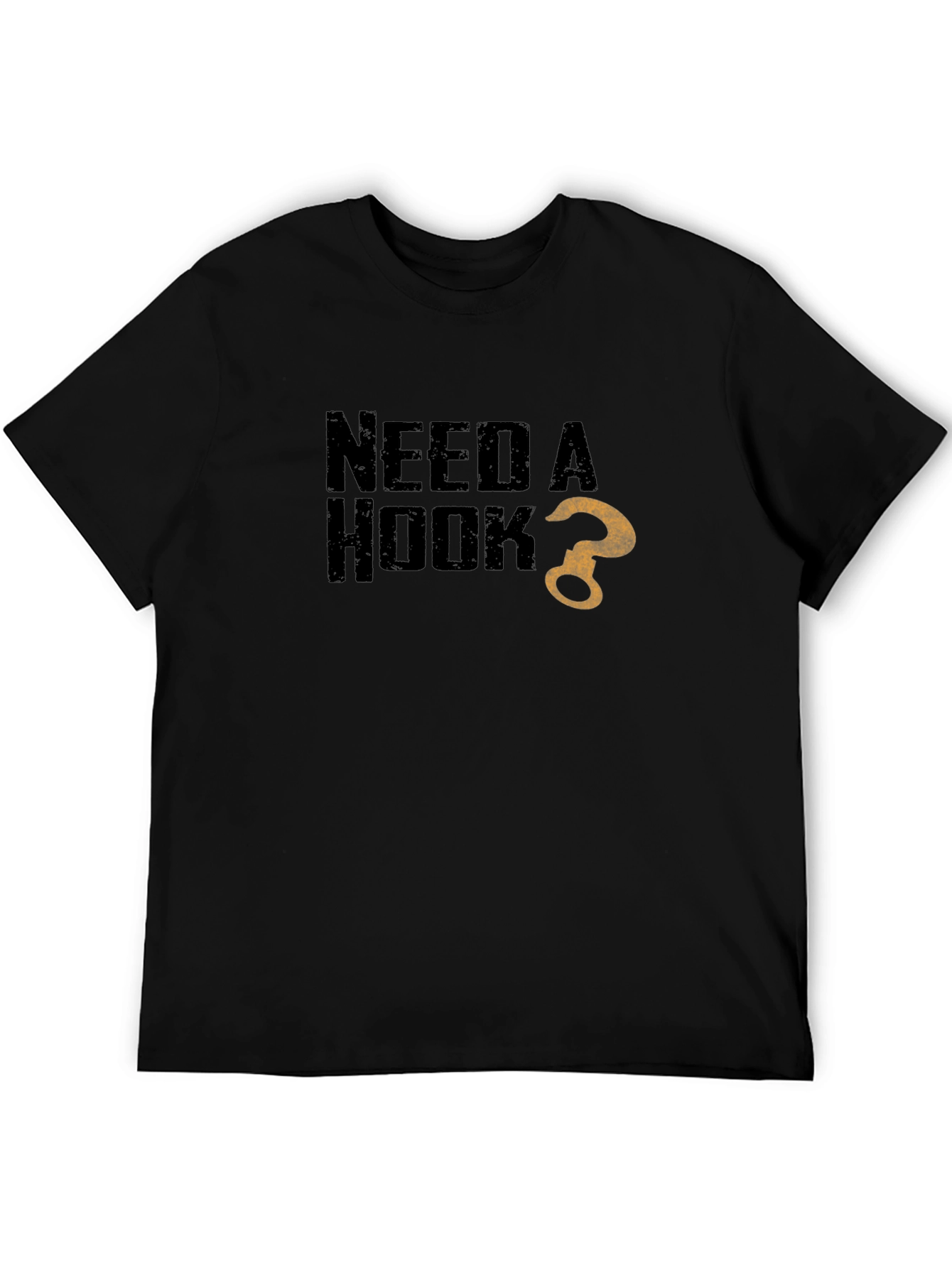 Need a Hook? Graphic Print Black T-Shirt