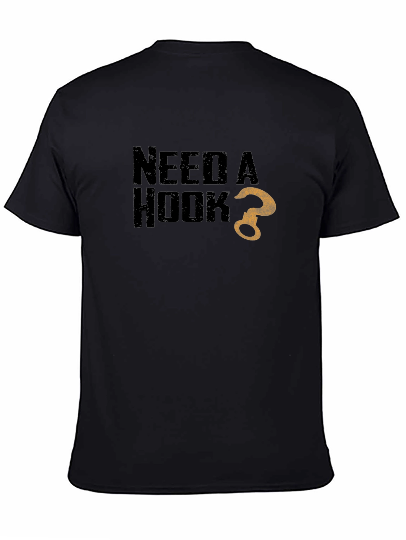 Need a Hook? Graphic Print Black T-Shirt