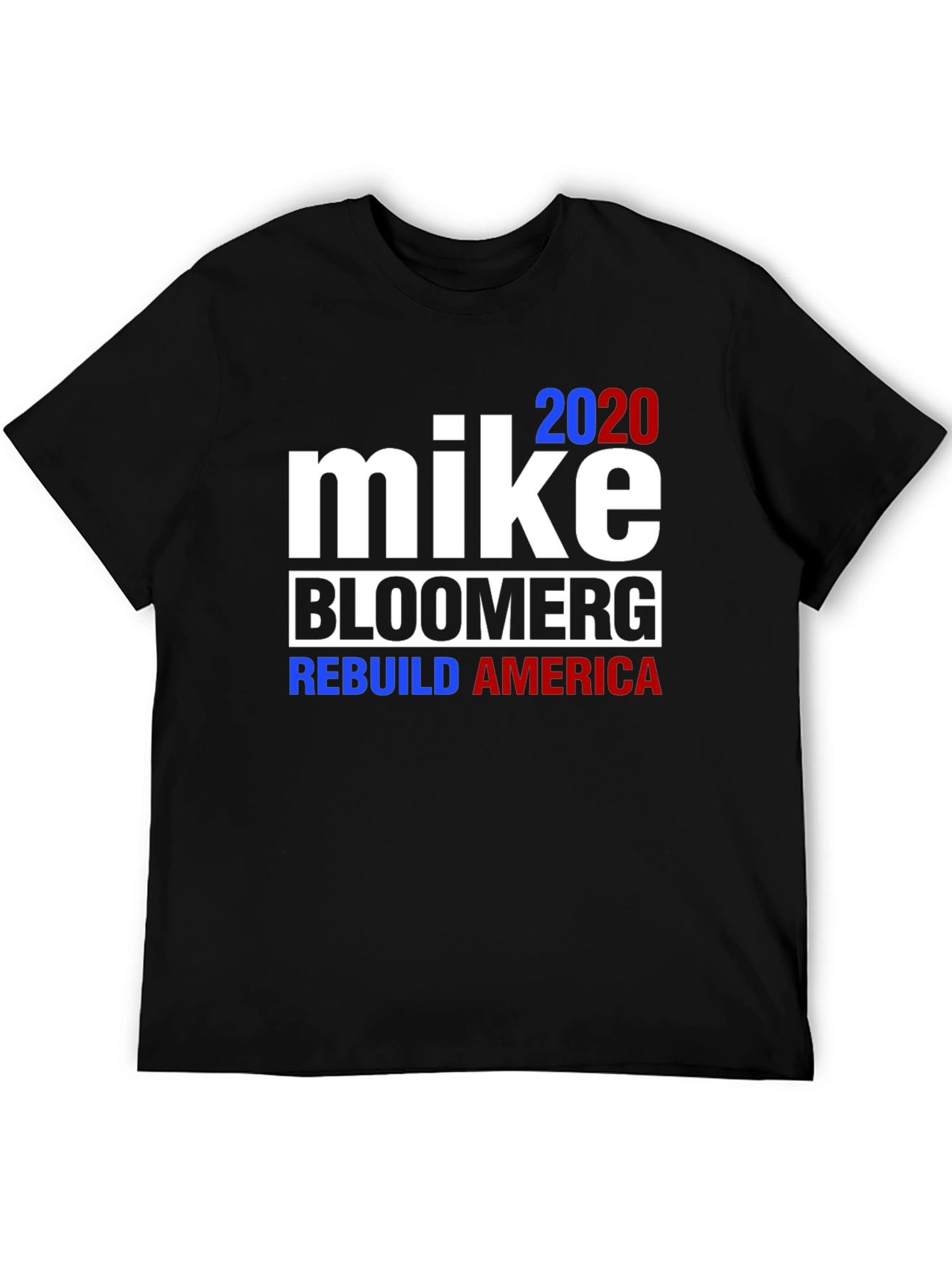 Mike Bloomberg 2020 Rebuild America T-Shirt