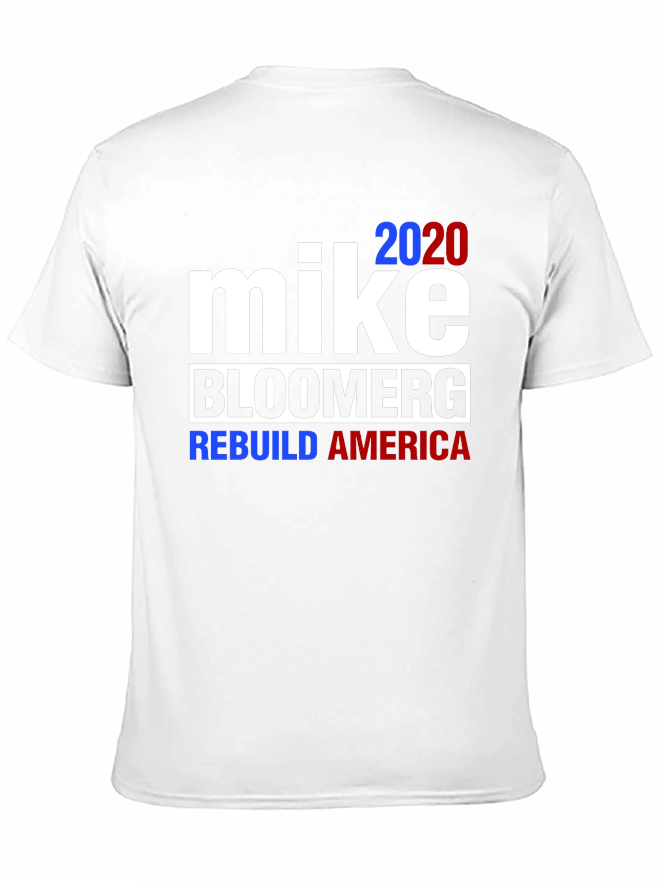 Mike Bloomberg 2020 Rebuild America T-Shirt