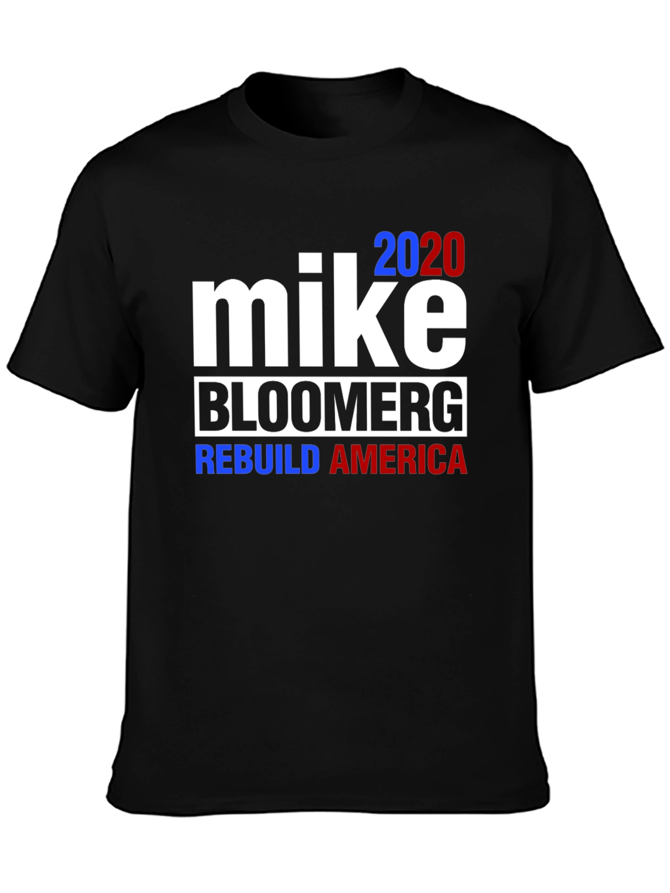 Mike Bloomberg 2020 Rebuild America T-Shirt