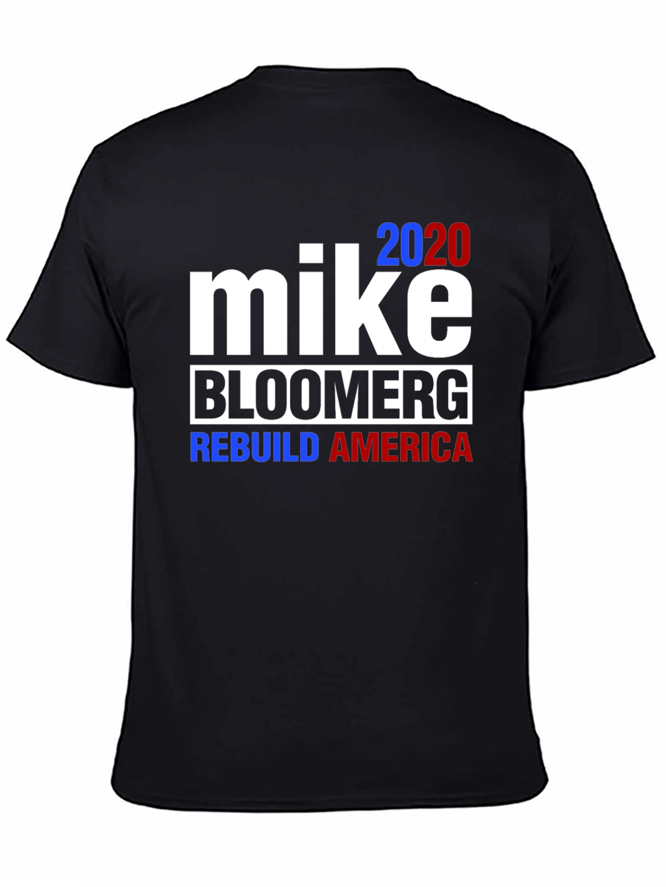 Mike Bloomberg 2020 Rebuild America T-Shirt