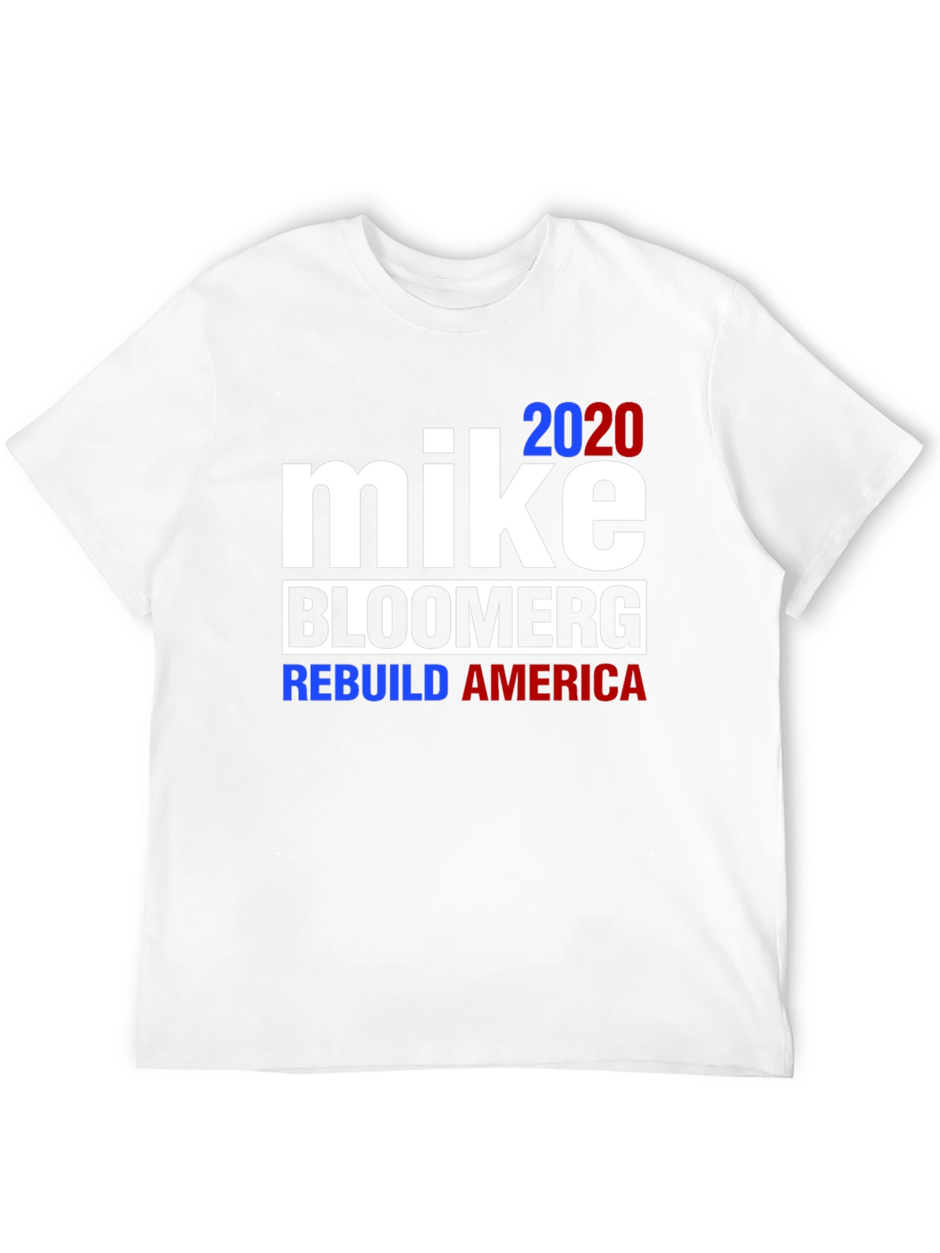 Mike Bloomberg 2020 Rebuild America T-Shirt