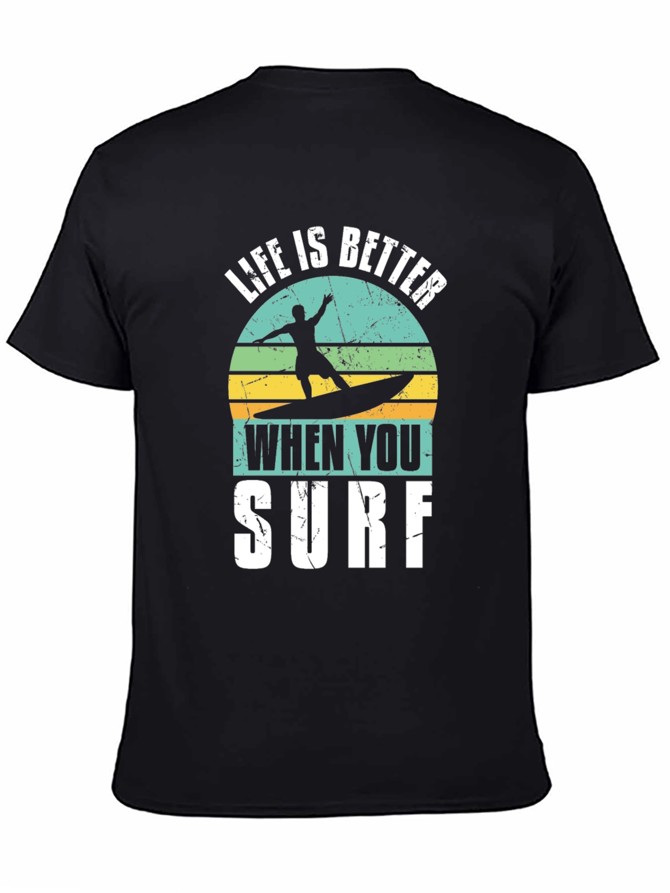 Life is Better When You Surf Graphic Tee