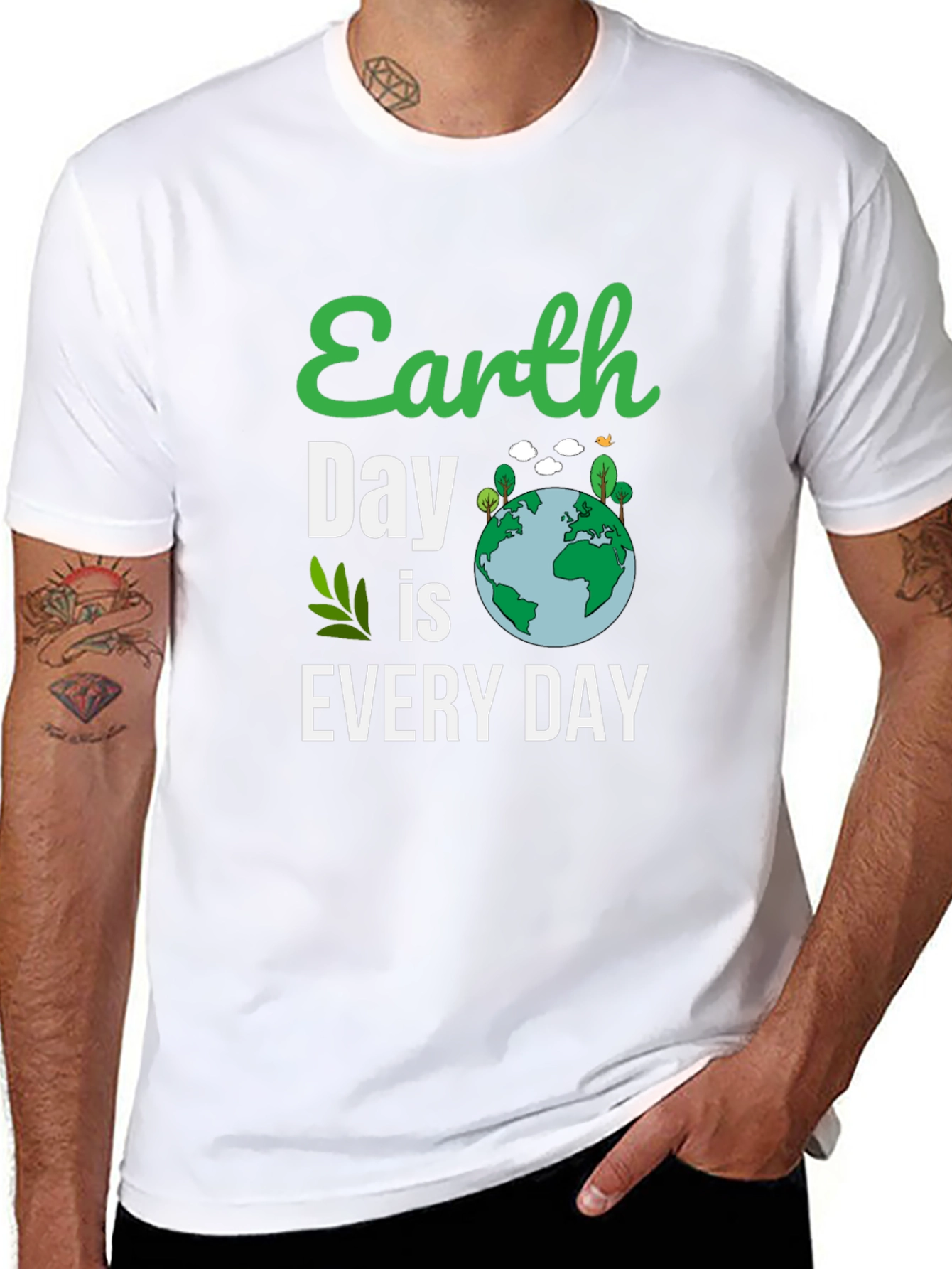Earth Day T-Shirt: Every Day is Earth Day