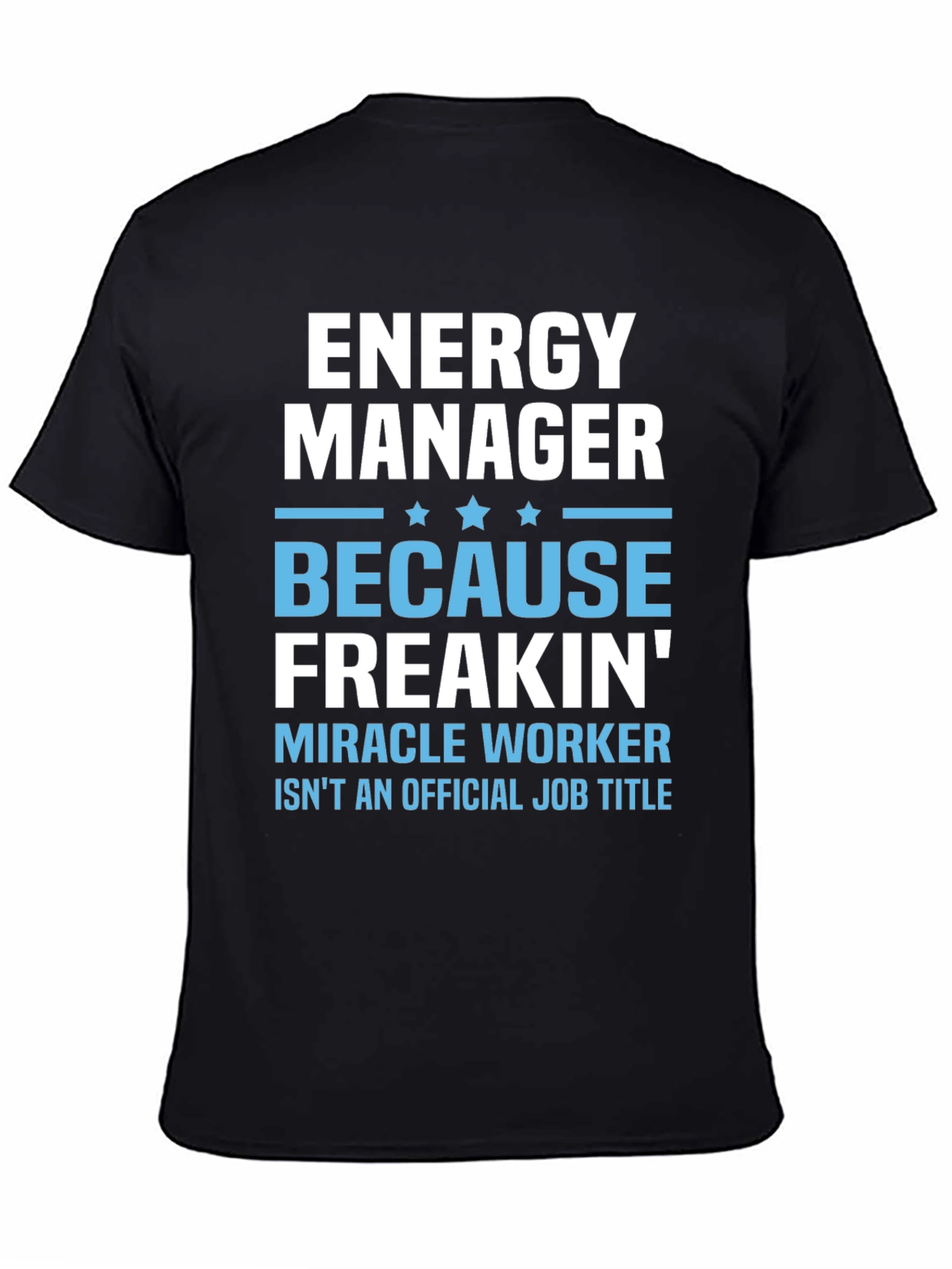 Energy Manager Funny Job Title T-Shirt