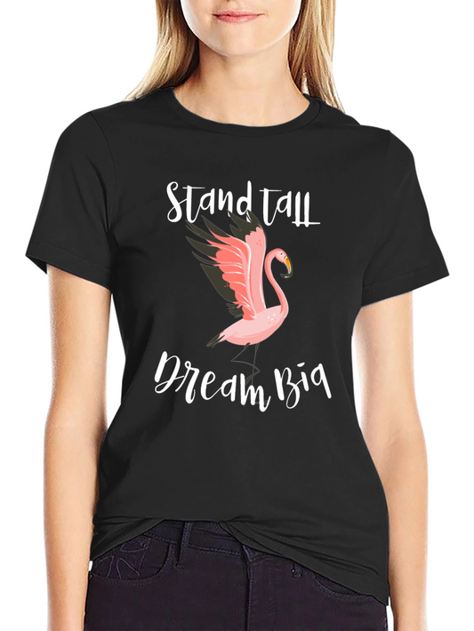 Stand Tall Dream Big Flamingo Graphic Tee