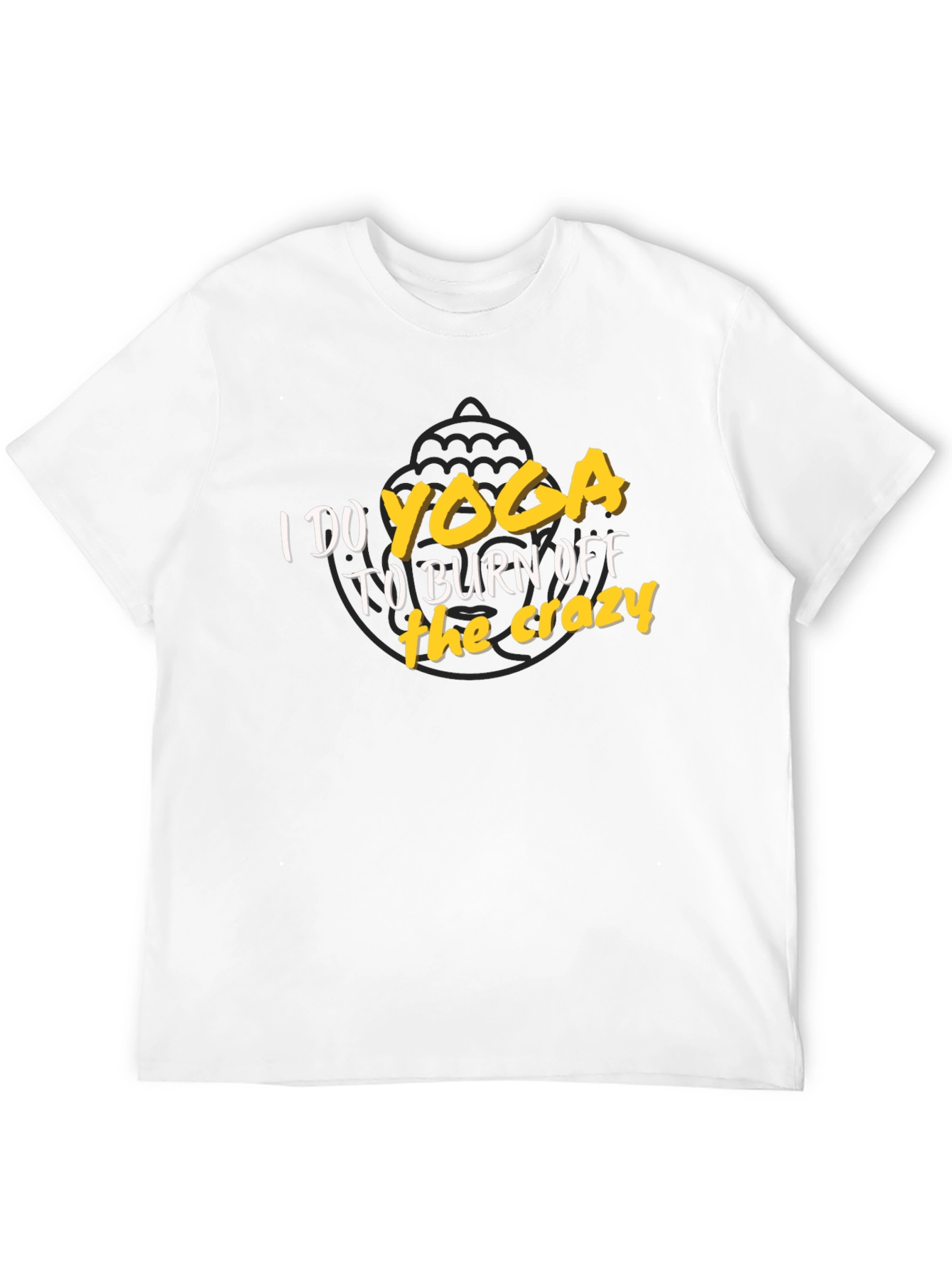 Yoga Burn Off the Crazy T-Shirt