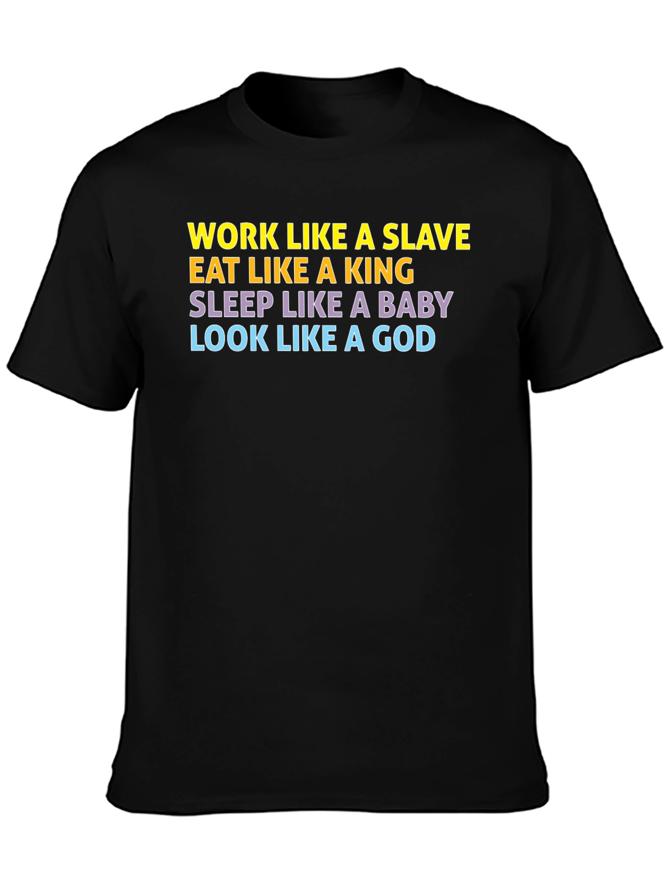 Work Like a Slave Black Graphic T-Shirt