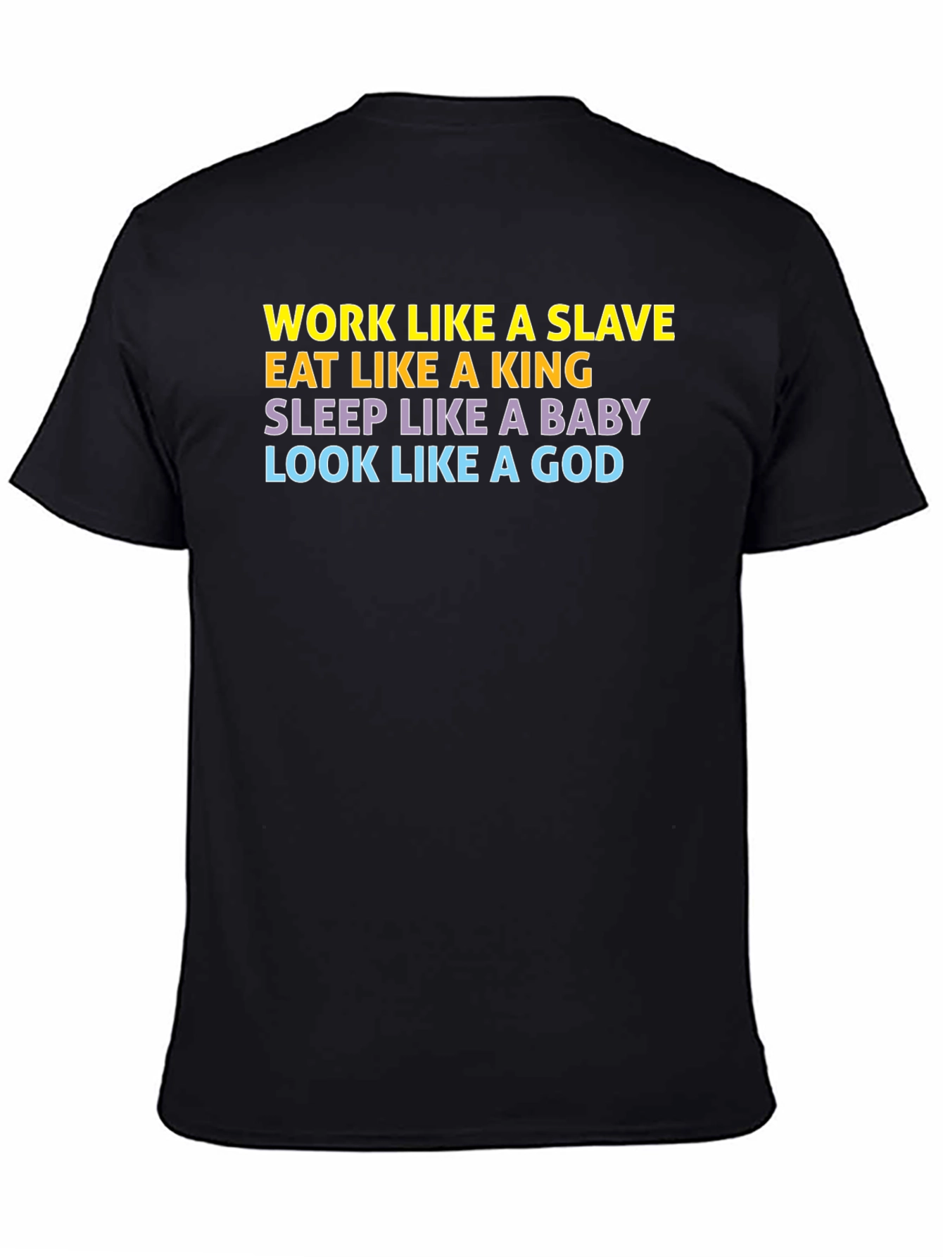 Work Like a Slave Black Graphic T-Shirt