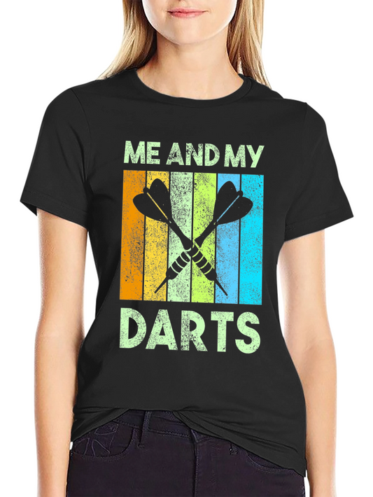 Me and My Darts T-Shirt
