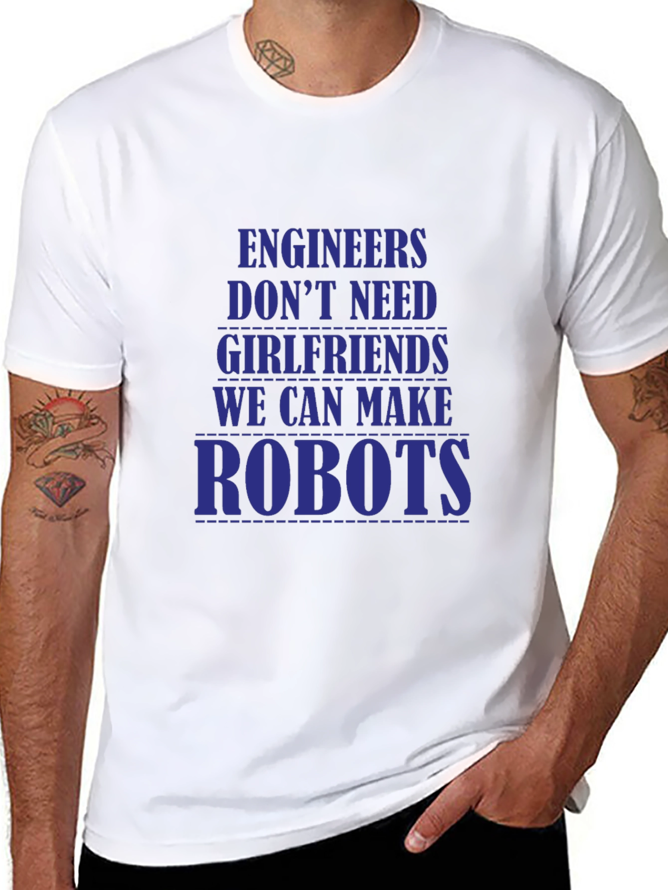 Engineers Dont Need Girlfriends T-Shirt