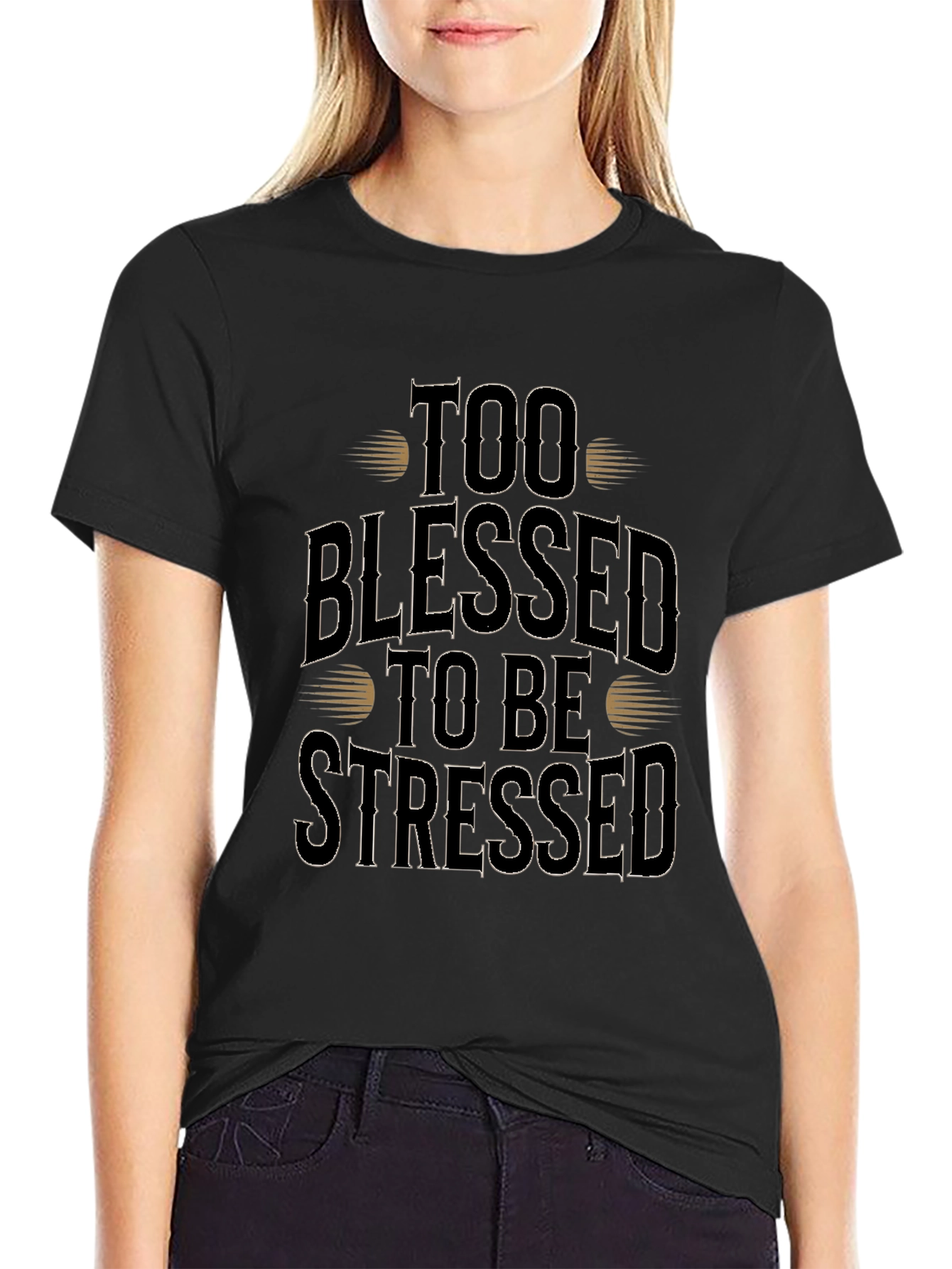 Too Blessed to Be Stressed Graphic Tee
