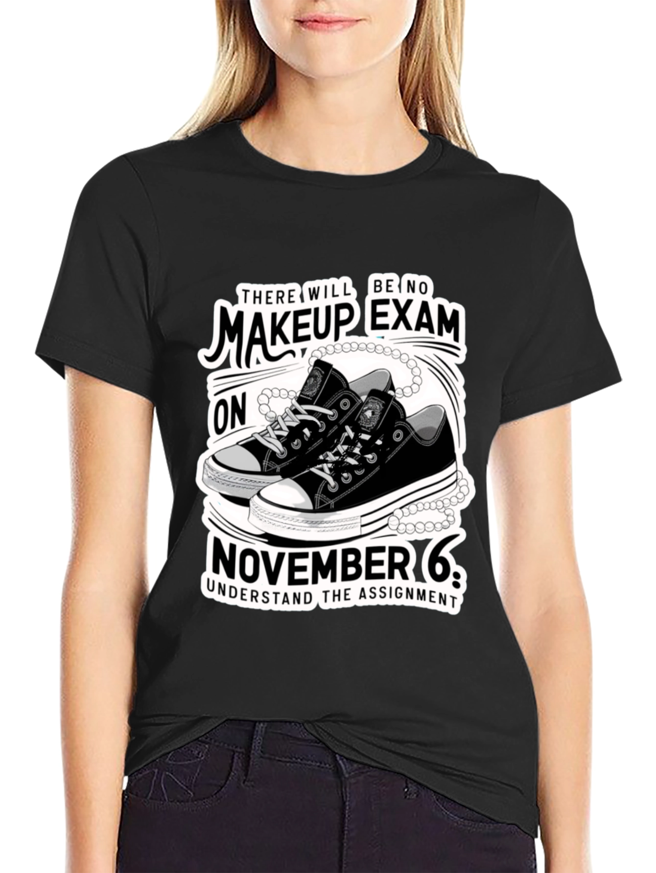 Makeup Exam T-Shirt - November 6th