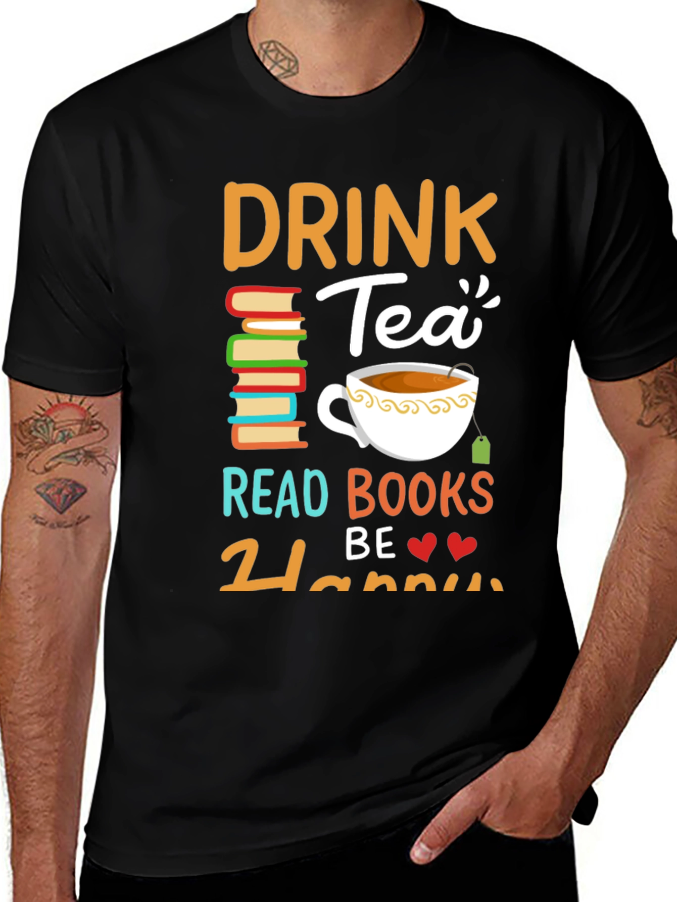 Drink Tea Read Books Be Happy T-Shirt