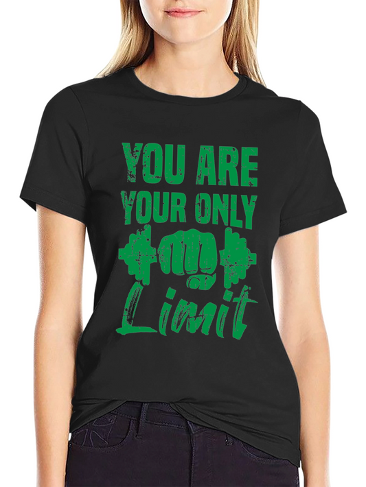 Motivational Gym T-Shirt - You Are Your Only Limit