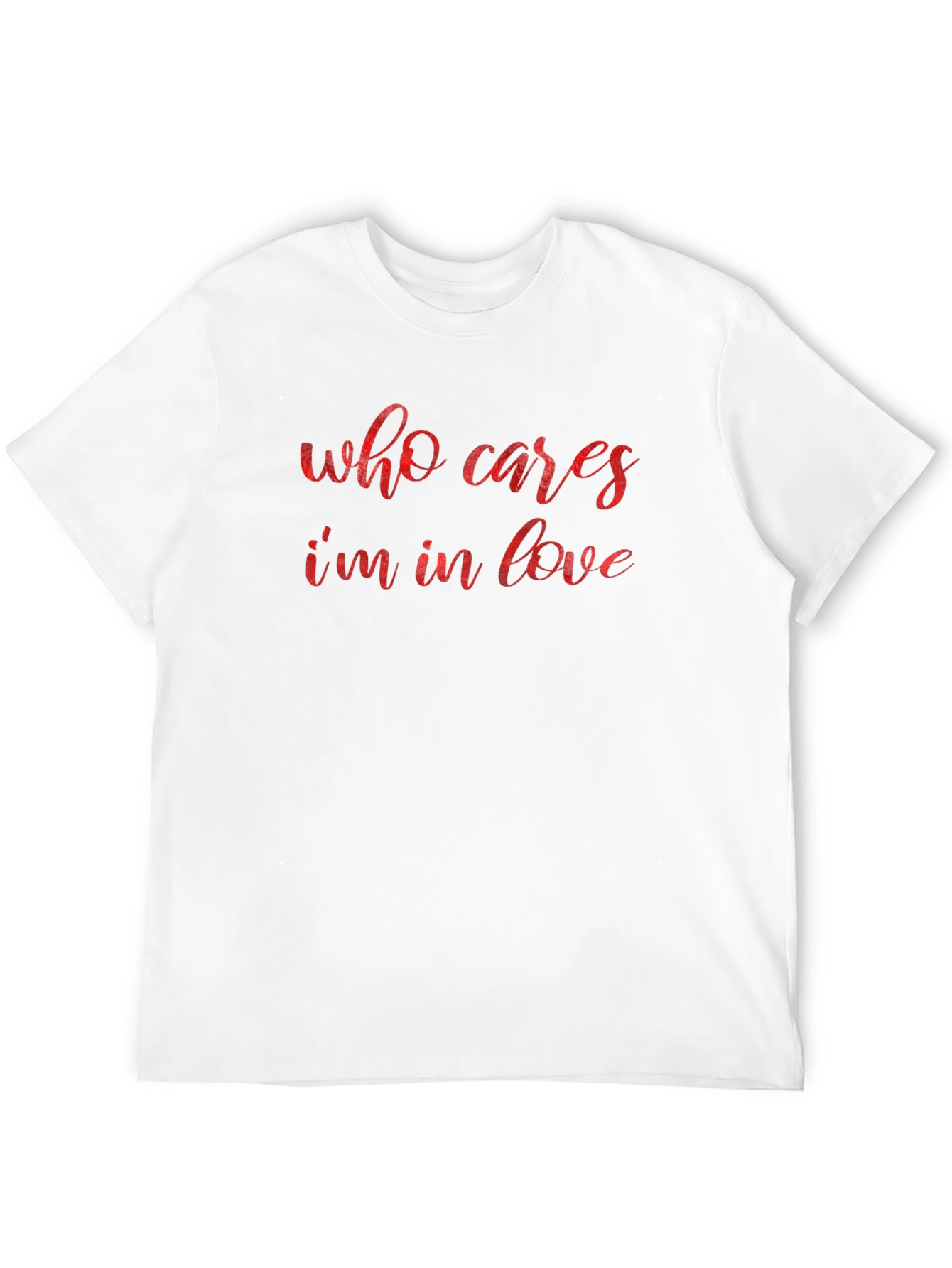 Who Cares Im In Love Graphic Tee