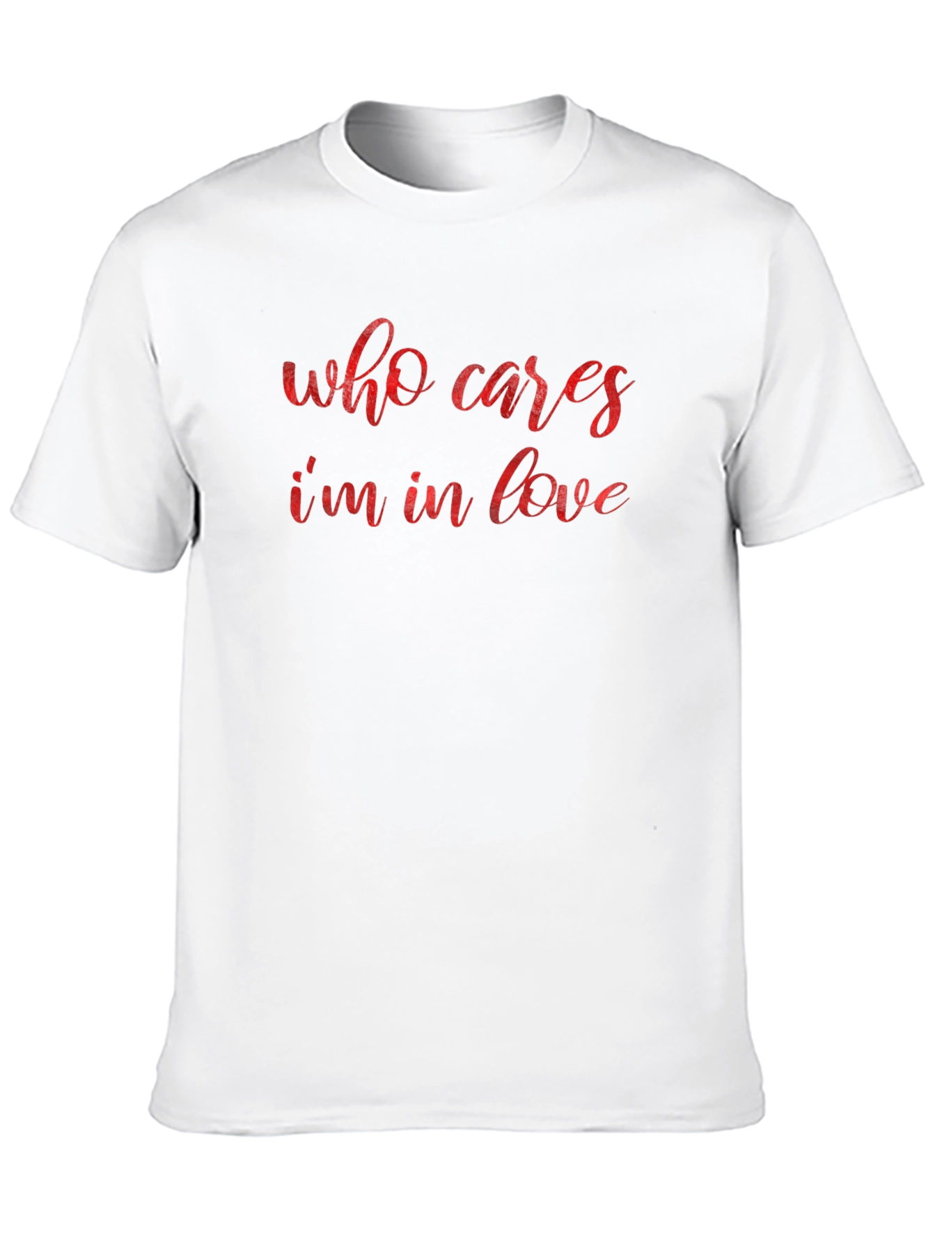 Who Cares Im In Love Graphic Tee