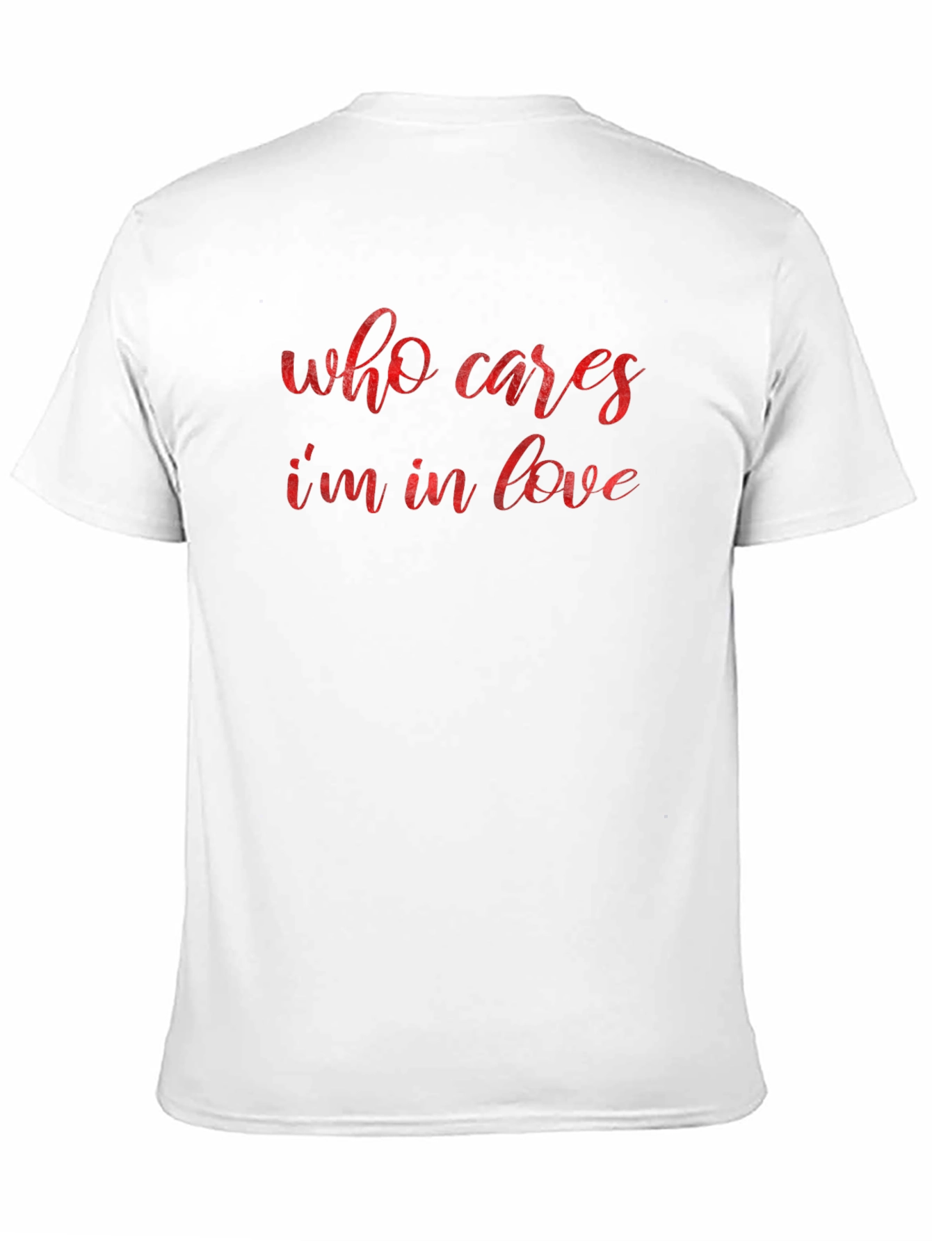 Who Cares Im In Love Graphic Tee