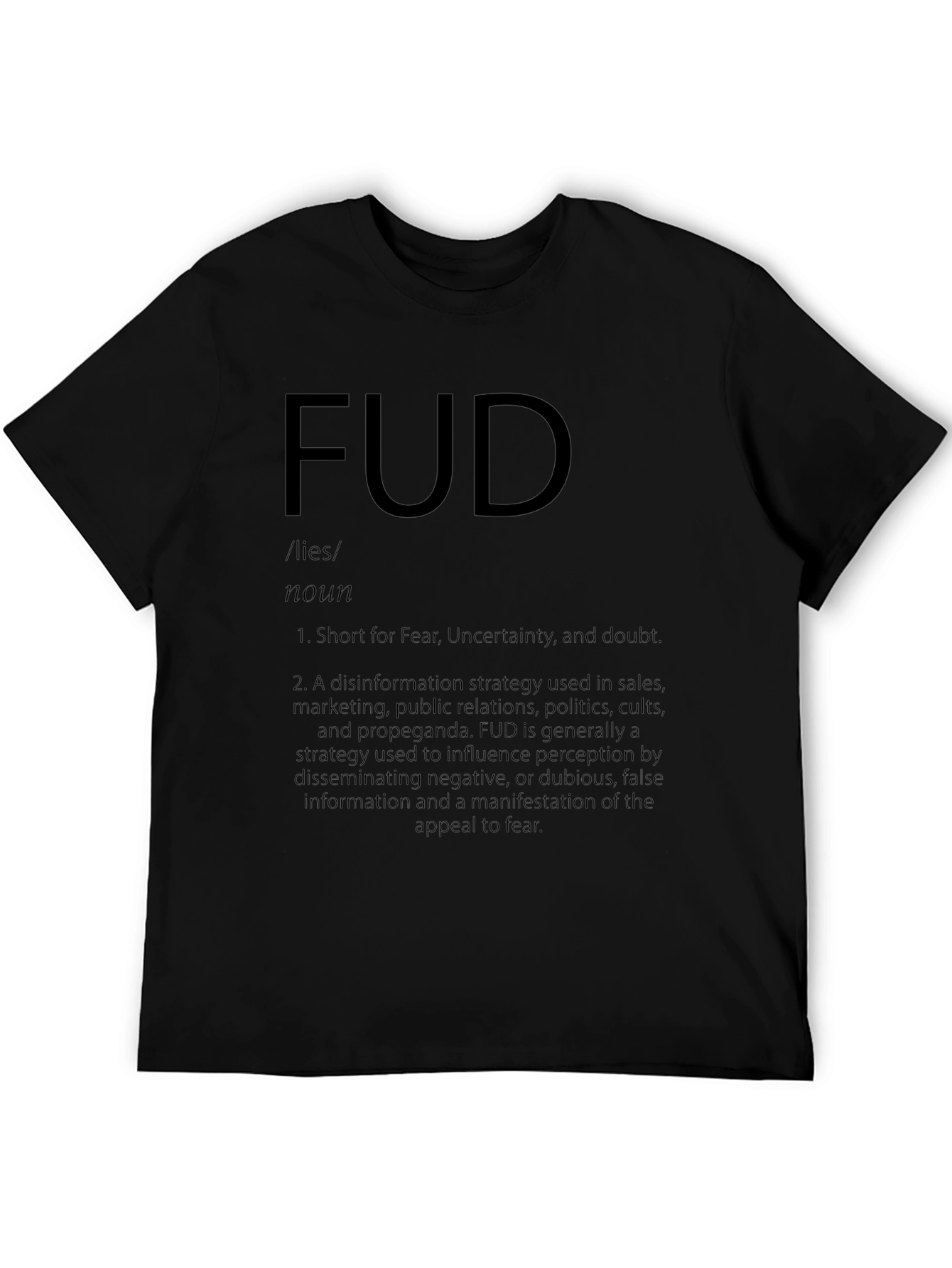 FUD Definition Graphic Tee - Fear Uncertainty Doubt