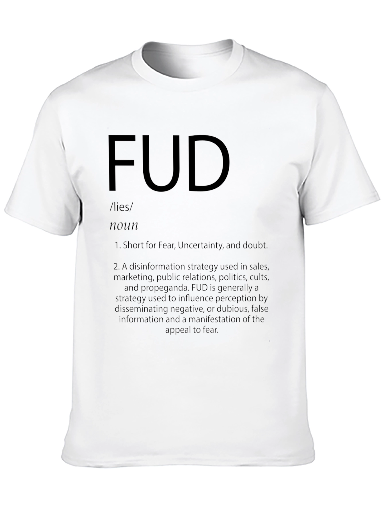 FUD Definition Graphic Tee - Fear Uncertainty Doubt