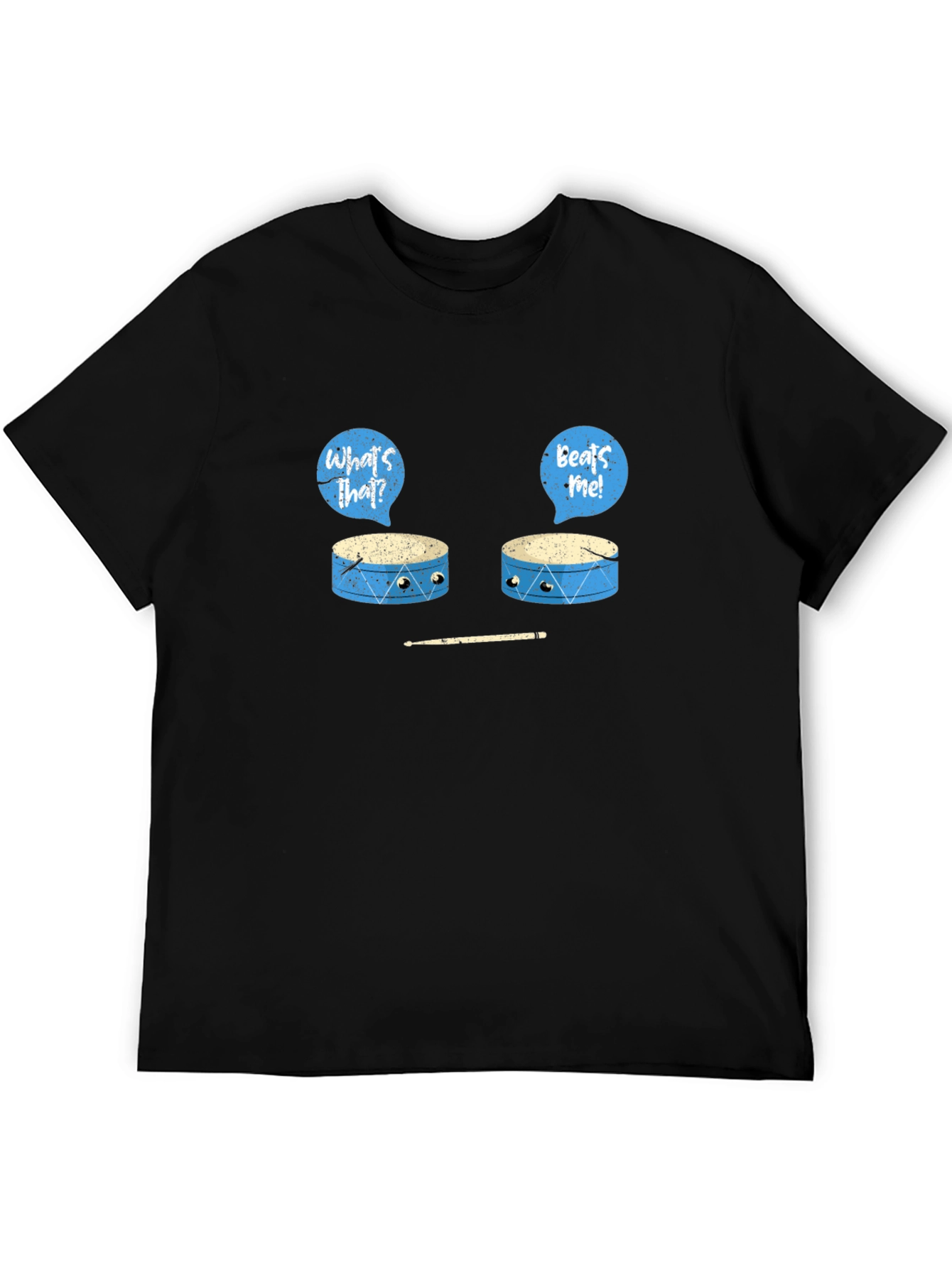Funny Drum T-Shirt - Whats That Beats Me!