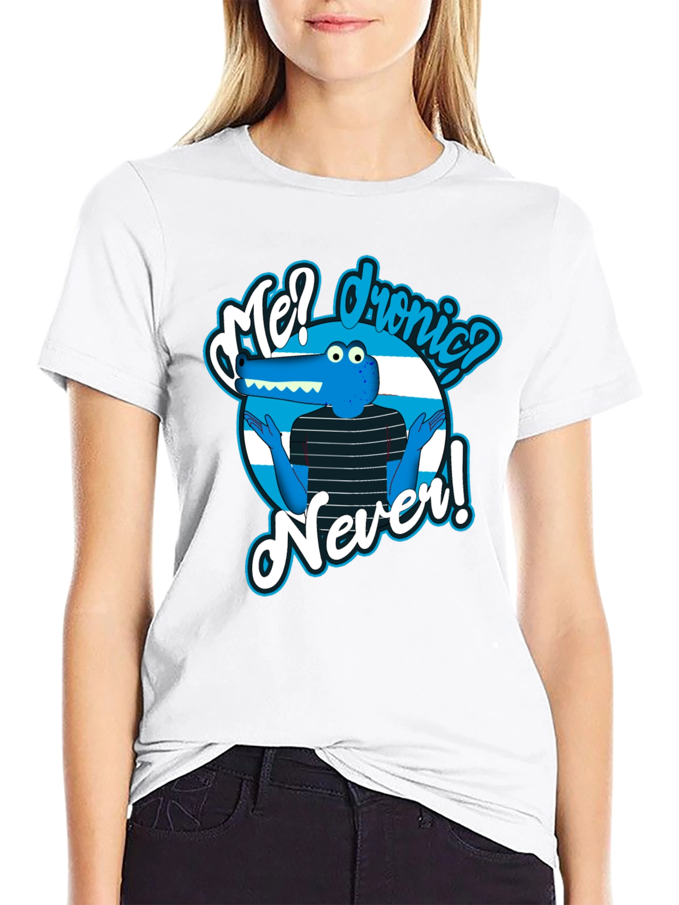Funny Cartoon Alligator T-Shirt - Me? Dronic? Never!