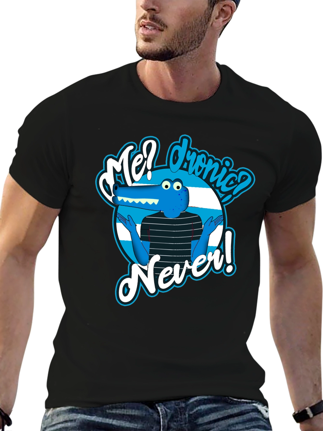 Funny Cartoon Alligator T-Shirt - Me? Dronic? Never!