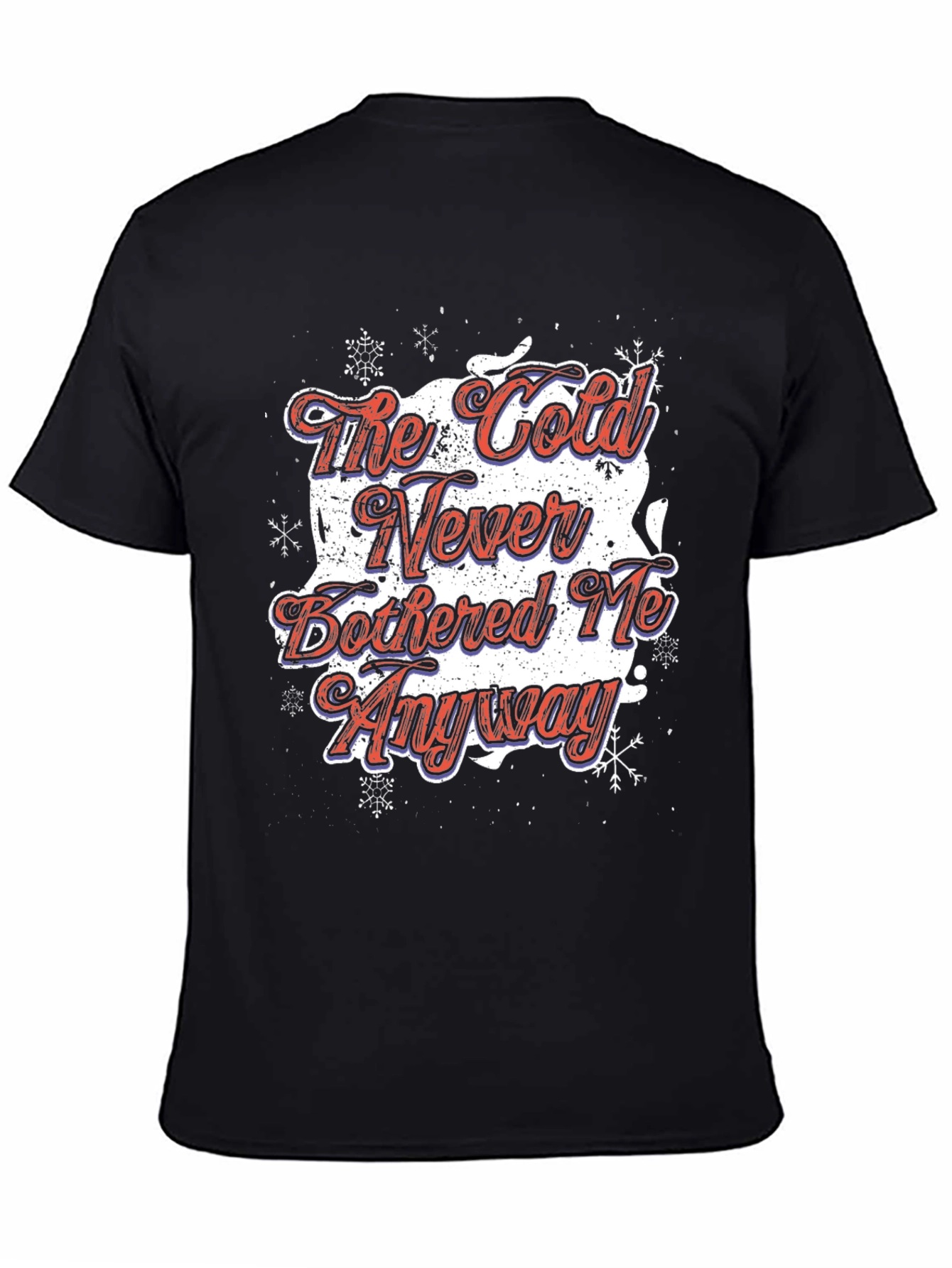 The Cold Never Bothered Me Anyway T-Shirt