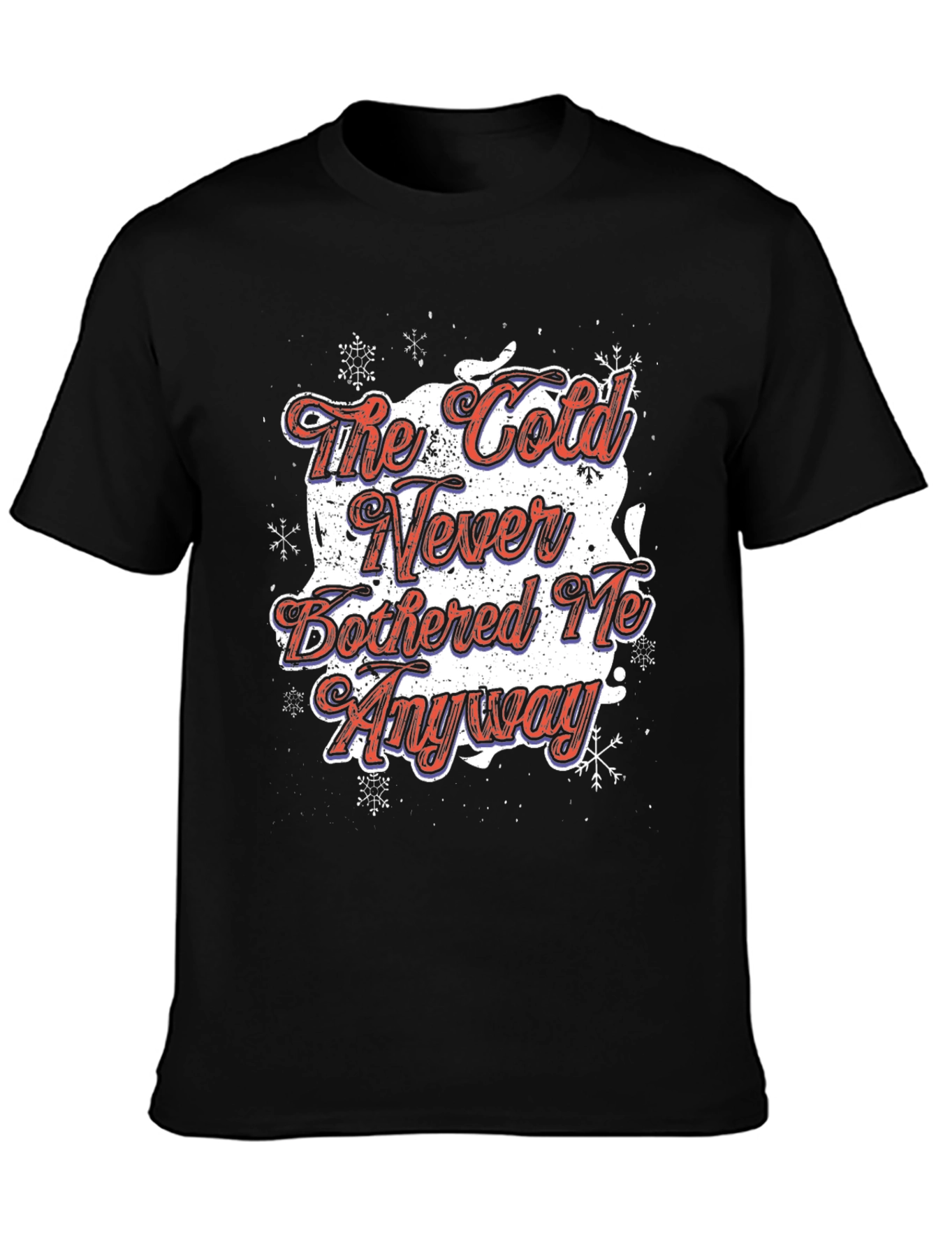The Cold Never Bothered Me Anyway T-Shirt