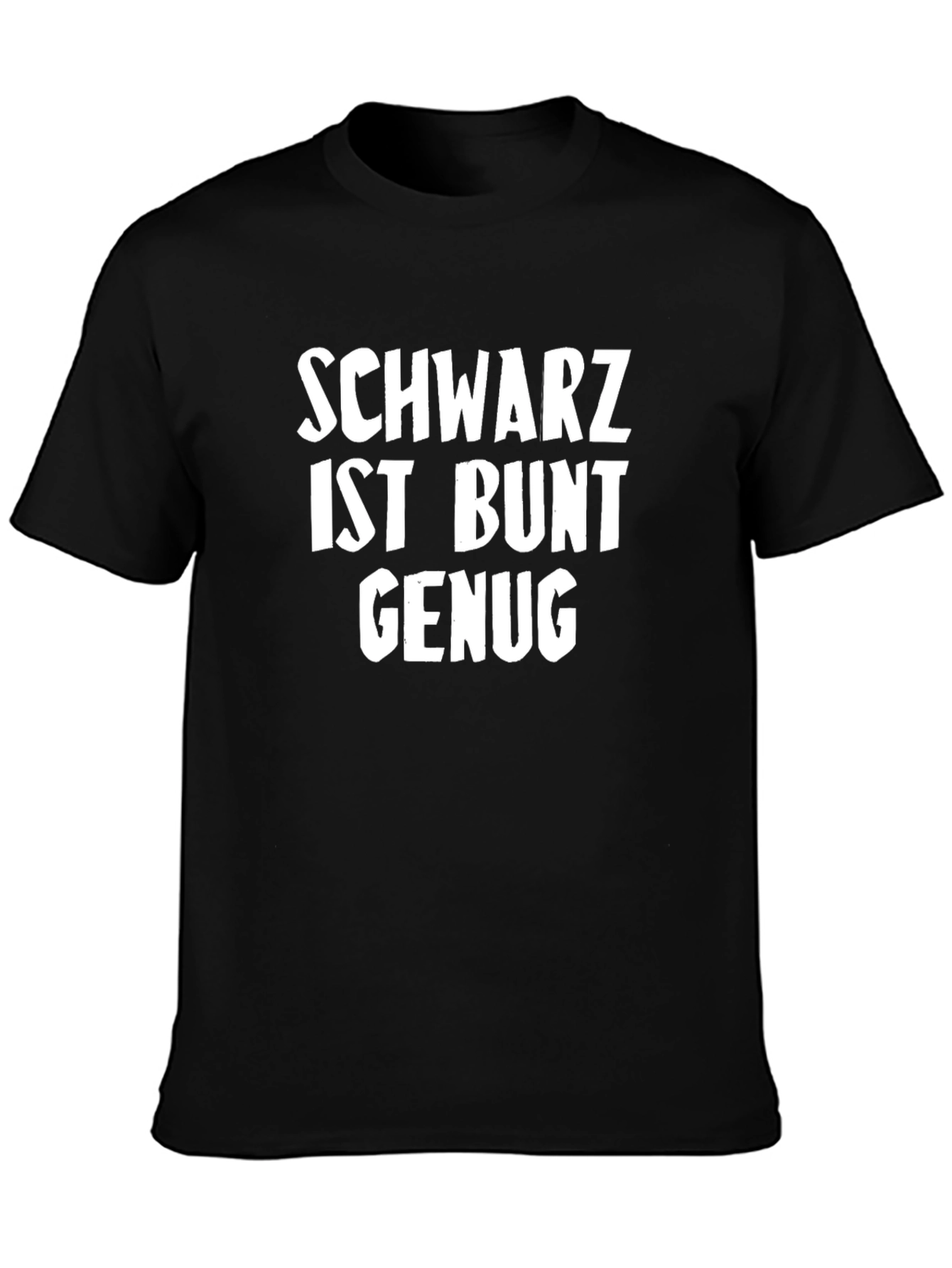 Schwarz Ist Bunt Genug Graphic Tee